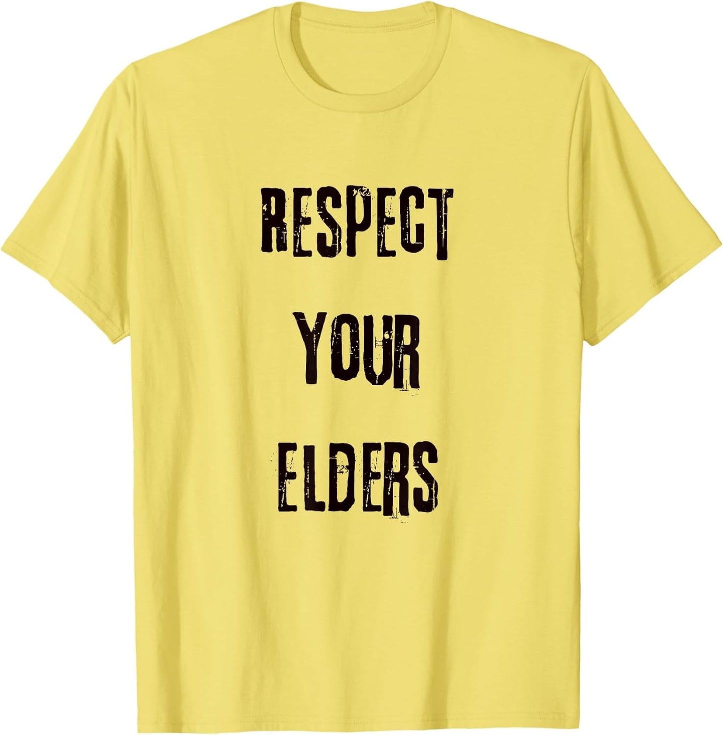 Respect Your Elders.