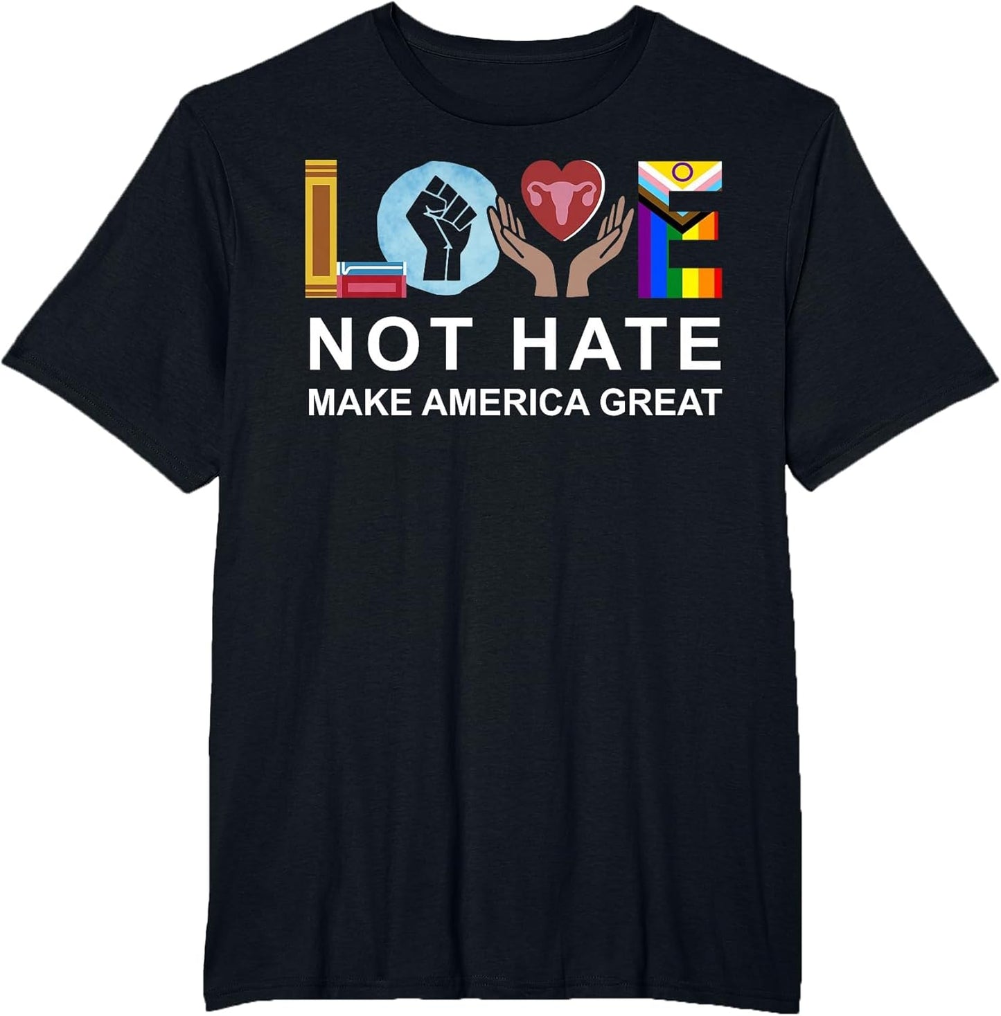 Love Not Hate Make America Great