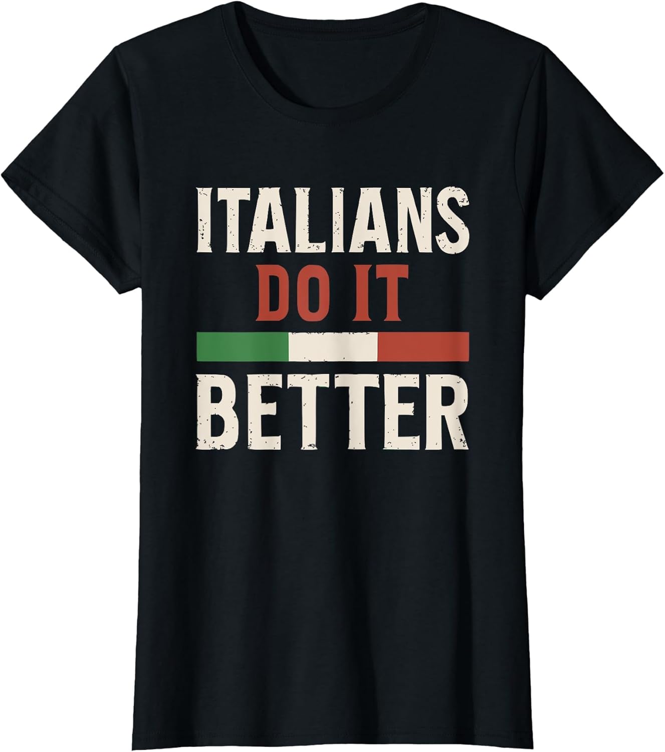 Italians Do It Better Patriotic Graphic