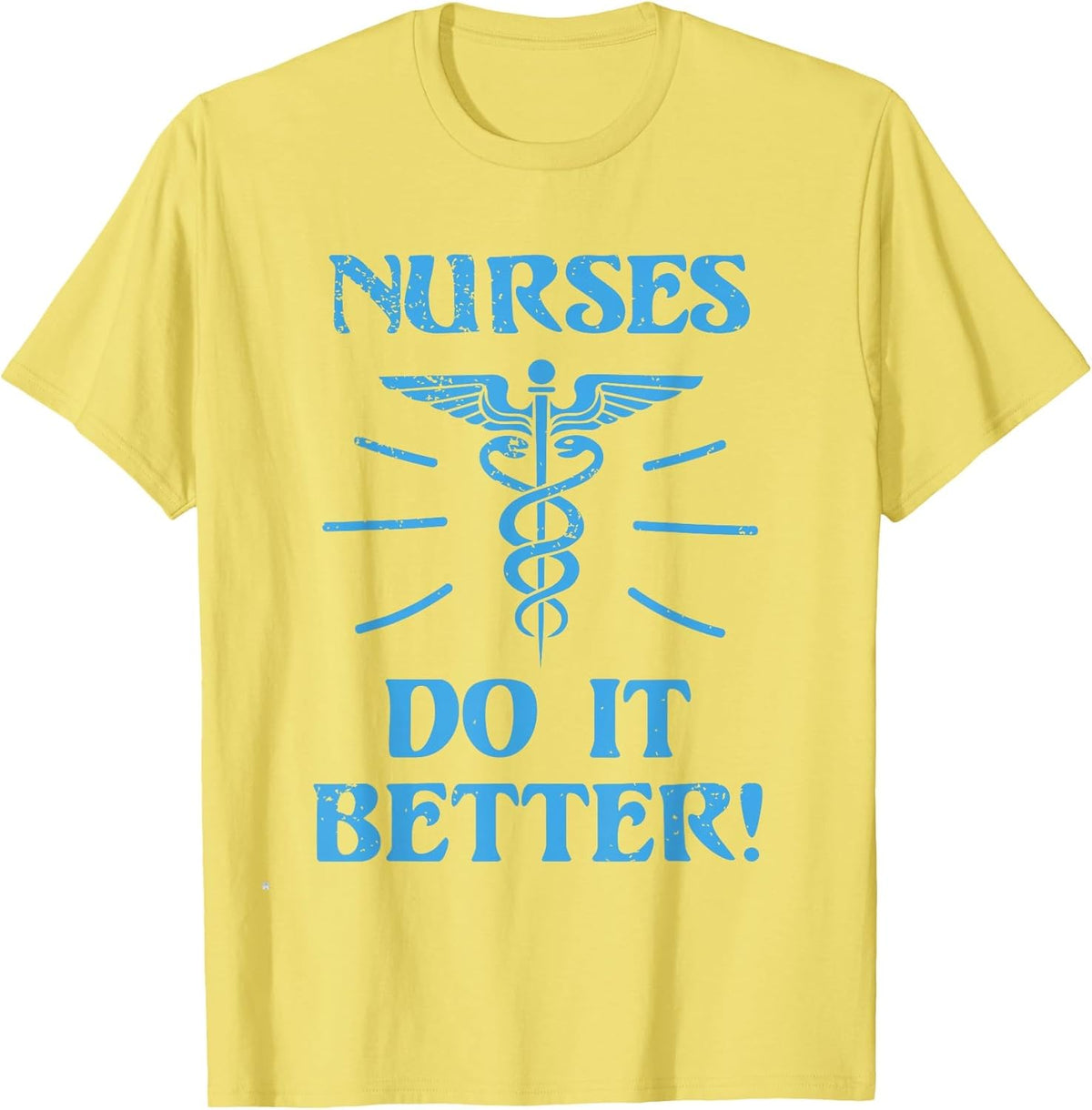 Nurse T Shirt Nurses Do It Better