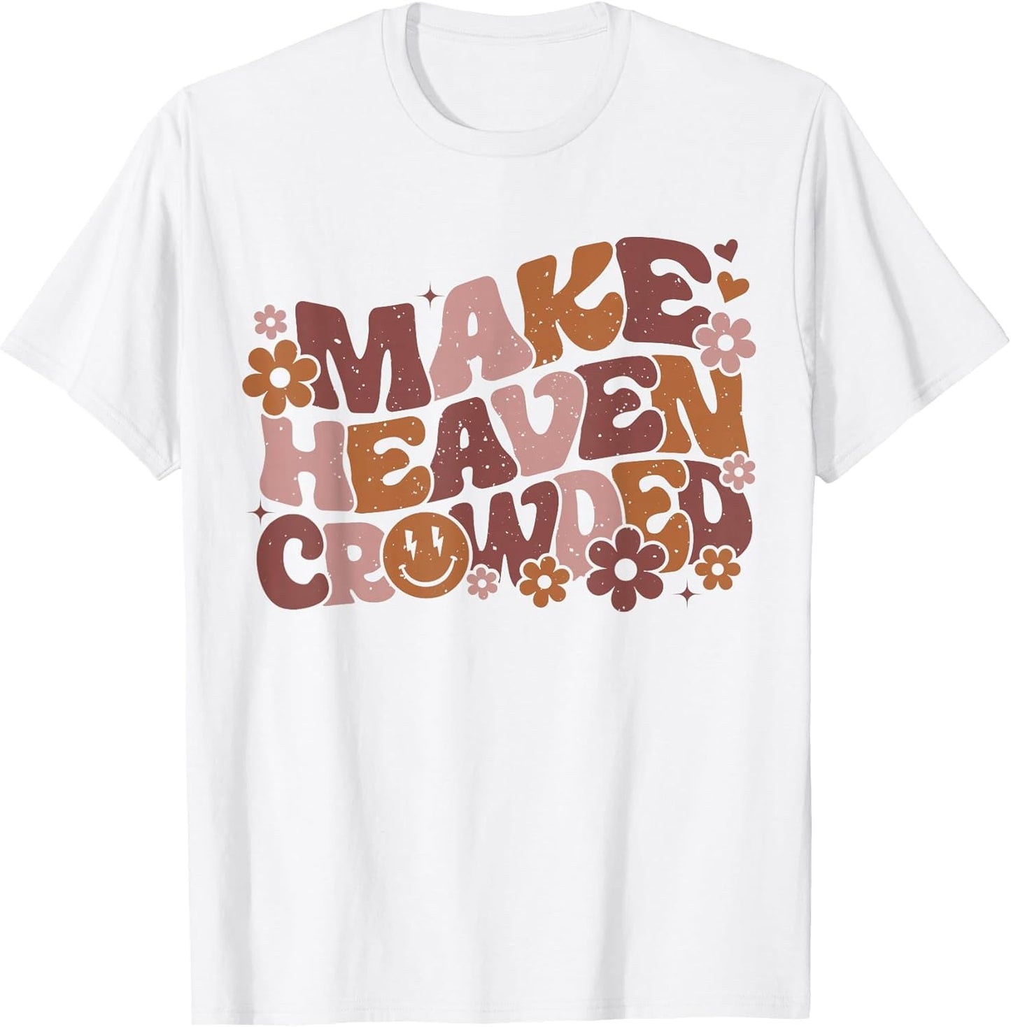 Make Heaven Crowded Bible Verse Aesthetic