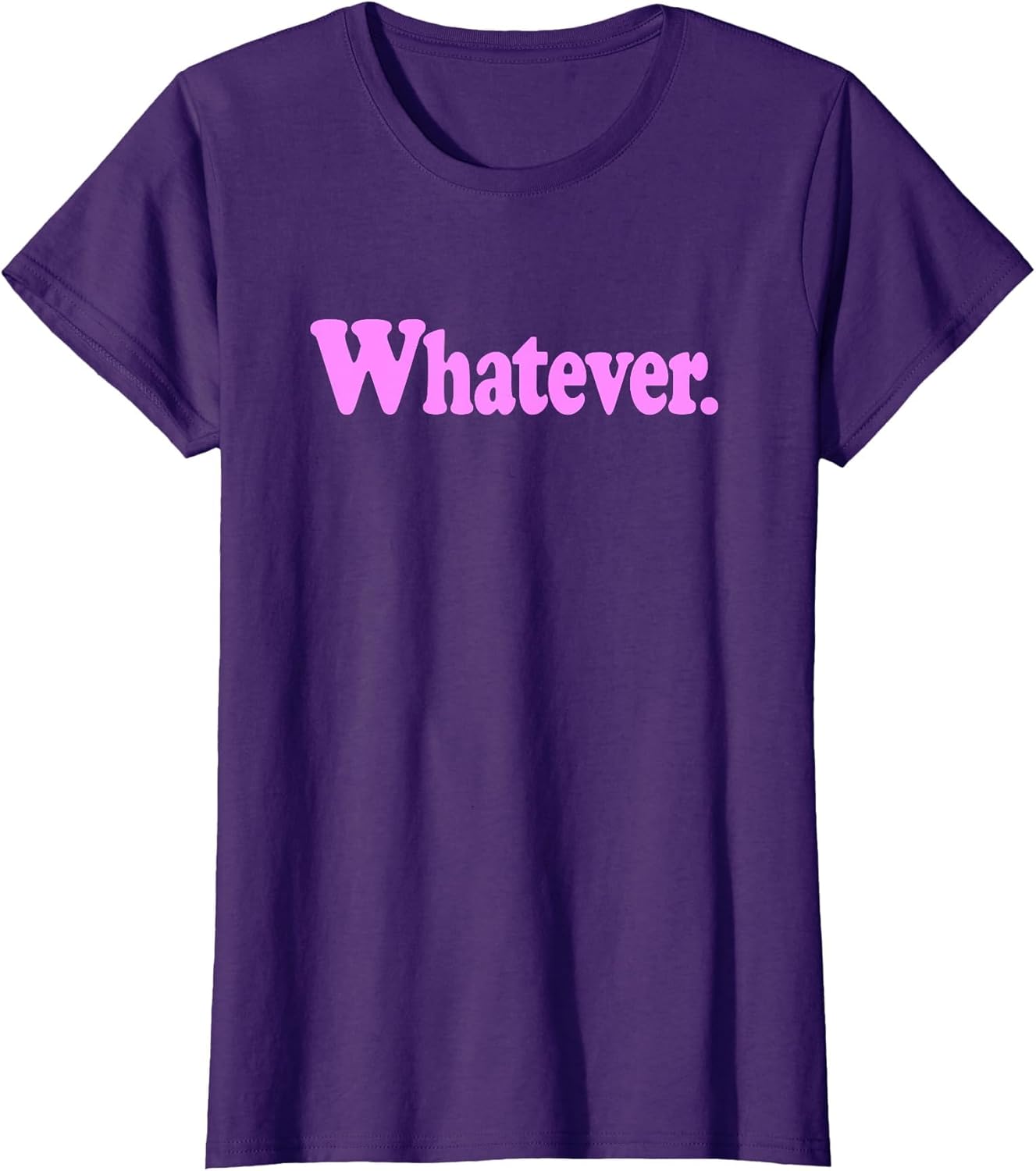 Whatever. The Word Whatever ON A Pink