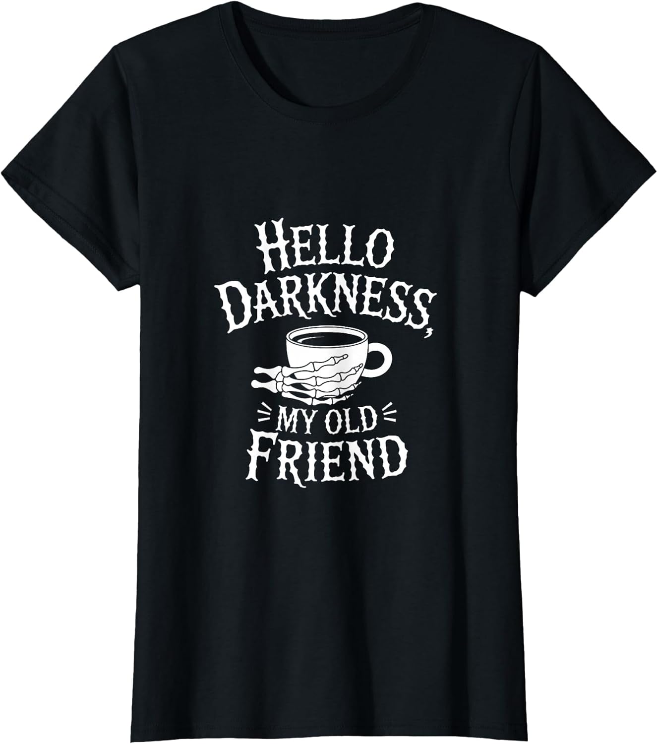 Hello Darkness My Old Friend Coffee Humor
