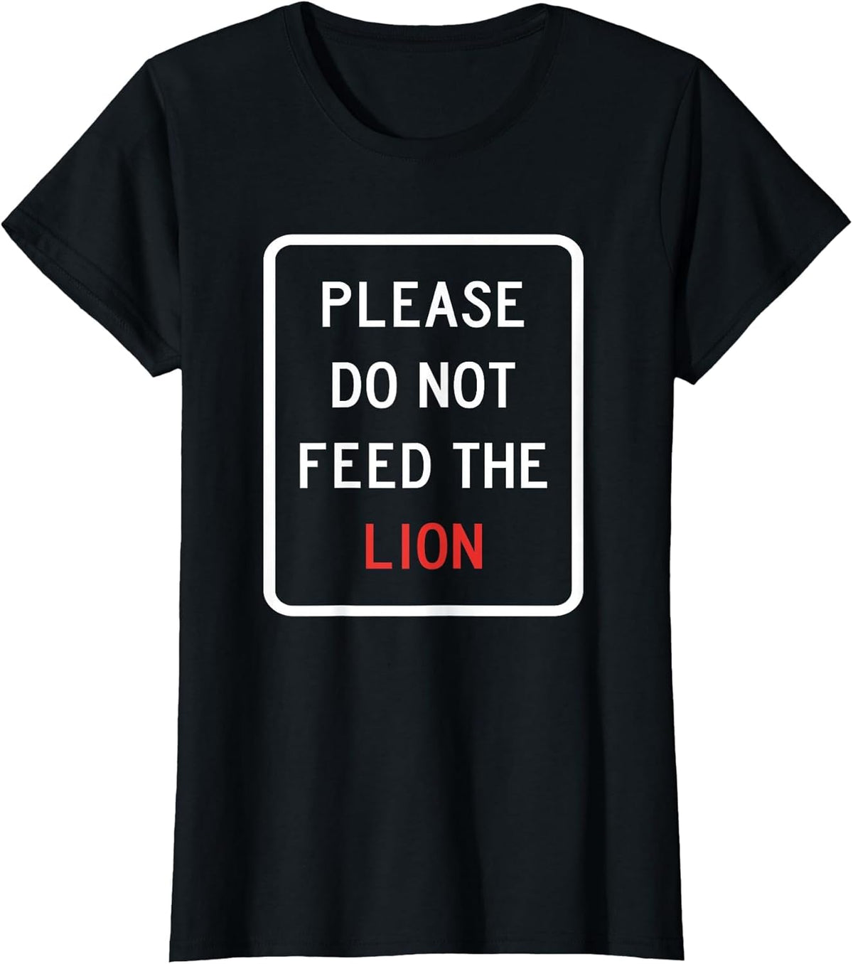 Don't Feed The Lion Wild Funny Urban Design