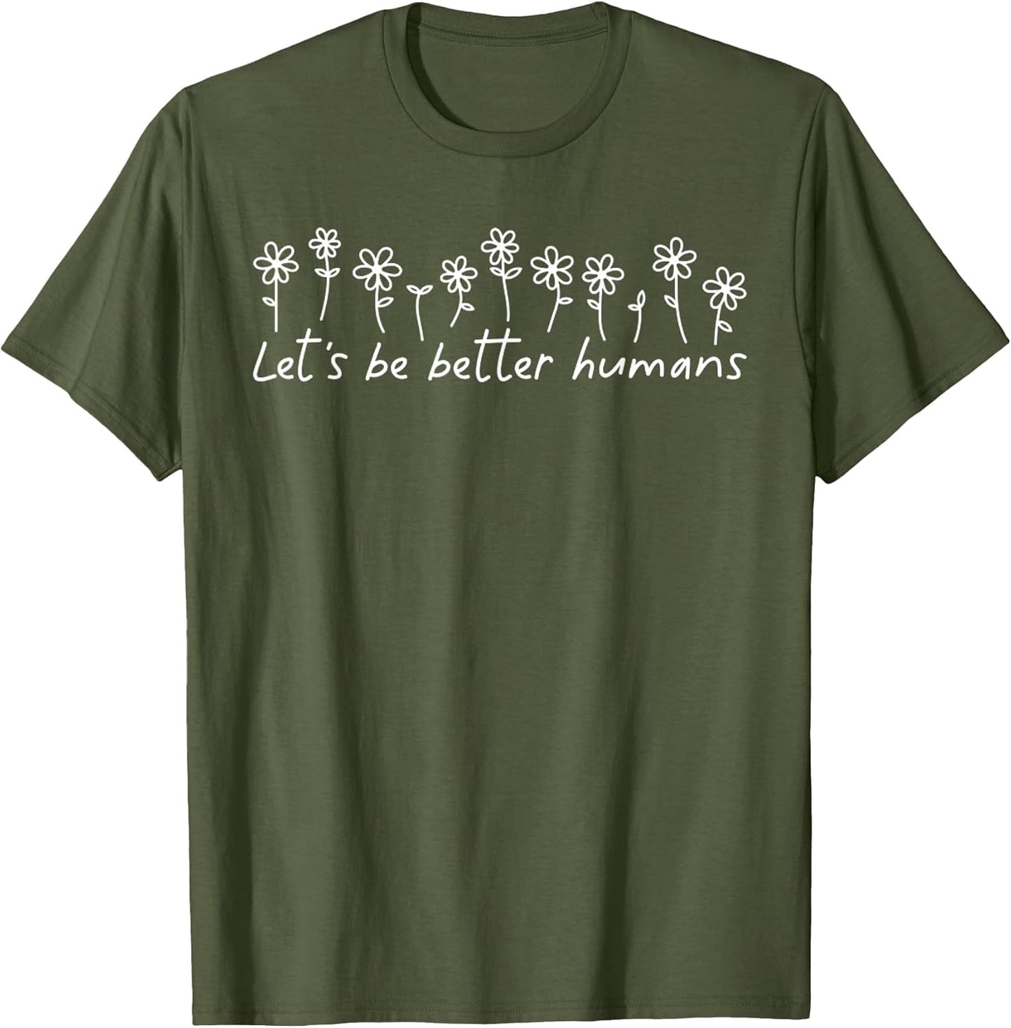 Let's Be Better Humans Motivational