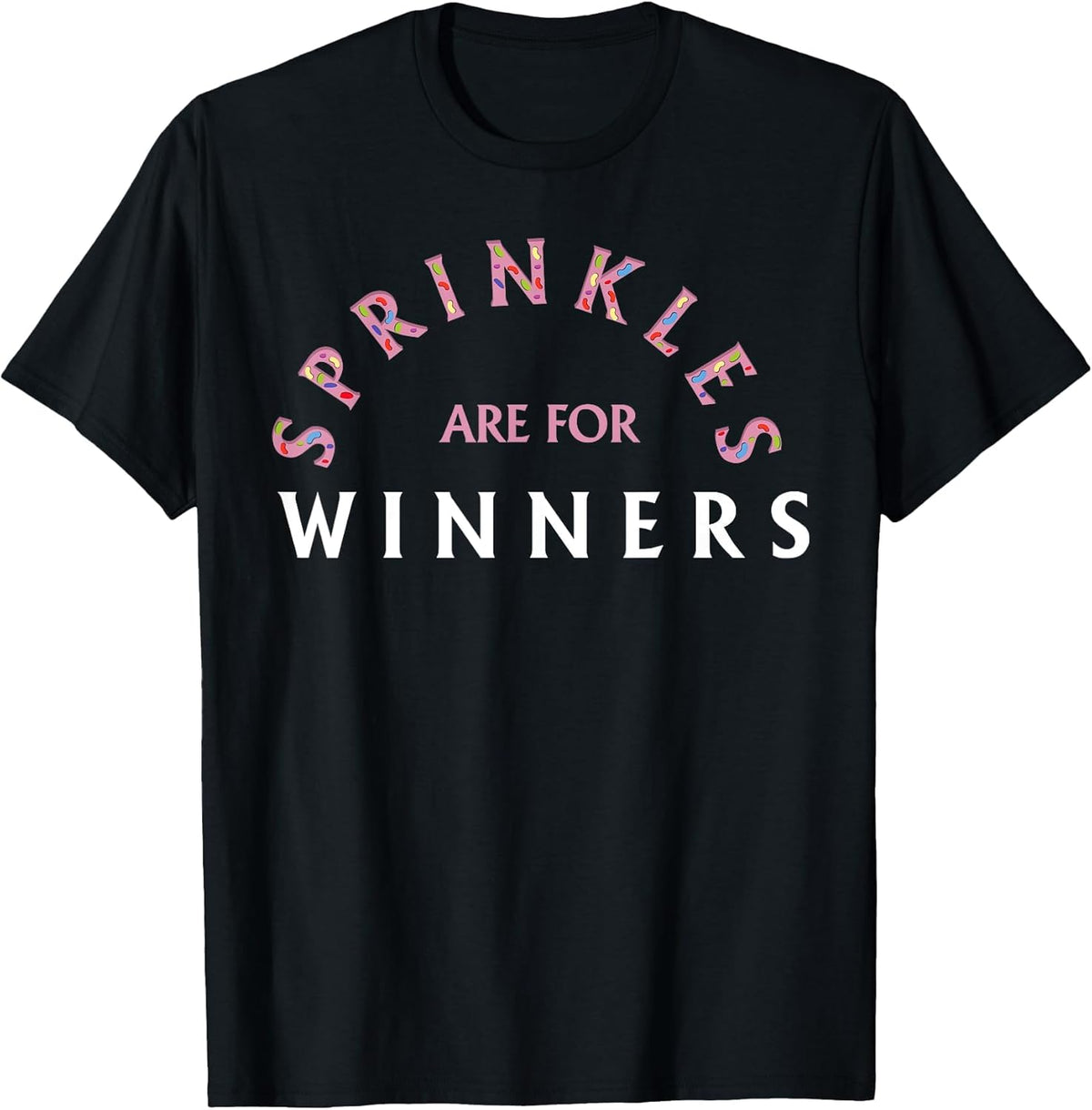 Sprinkles are for Winners - Funny Ice Cream