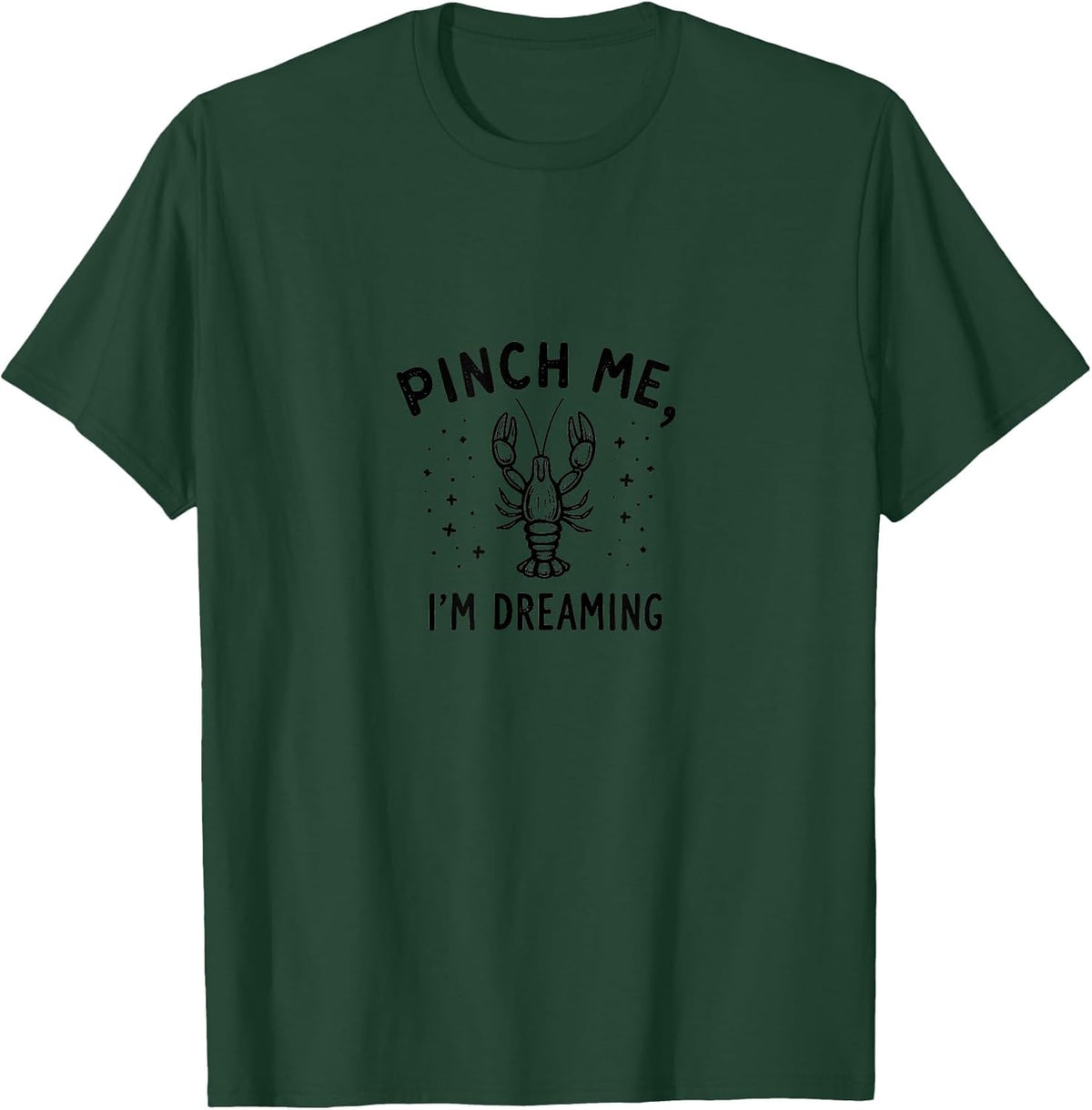 Pinch Me I'm Dreaming Crawfish Design