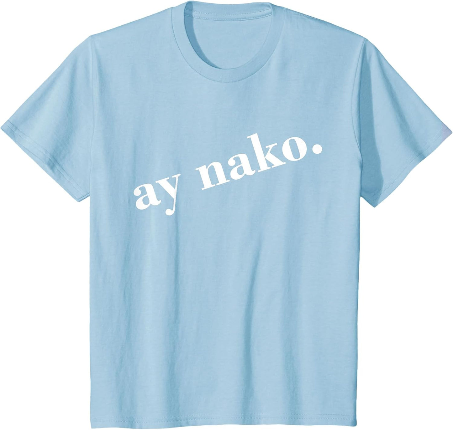 Ay Nako Pinoy Filipino Philippines