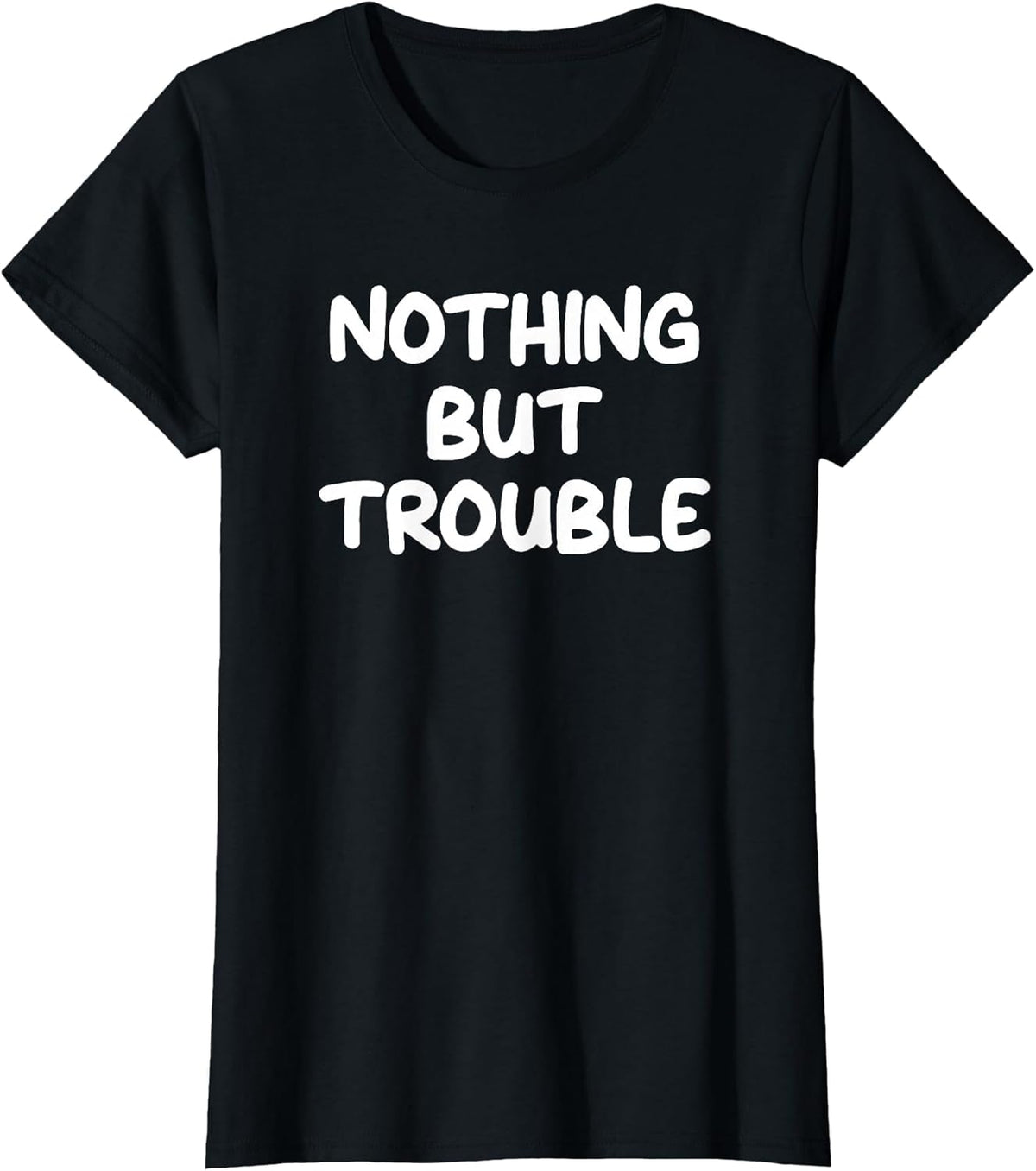 Nothing But Trouble, Funny, Jokes, Sarcastic