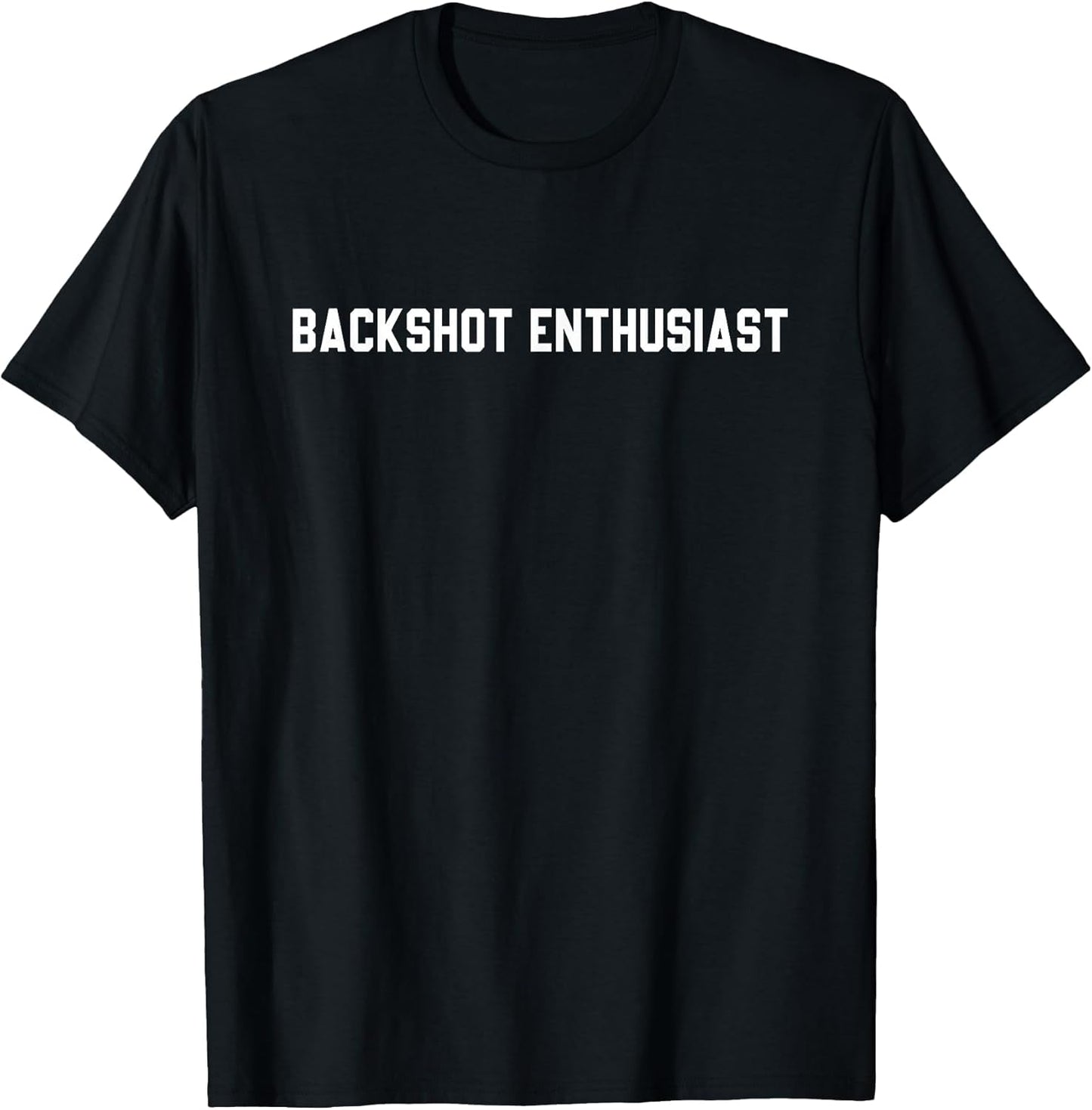 Backshot Enthusiast