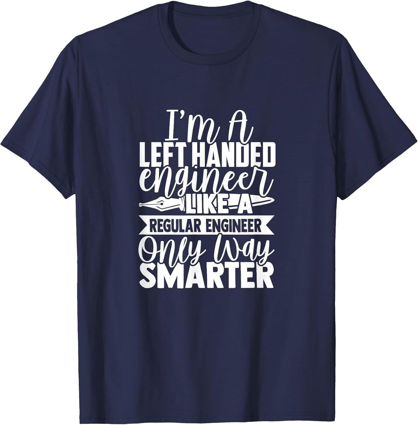 Left Handed Engineer Quote Design Left Handed