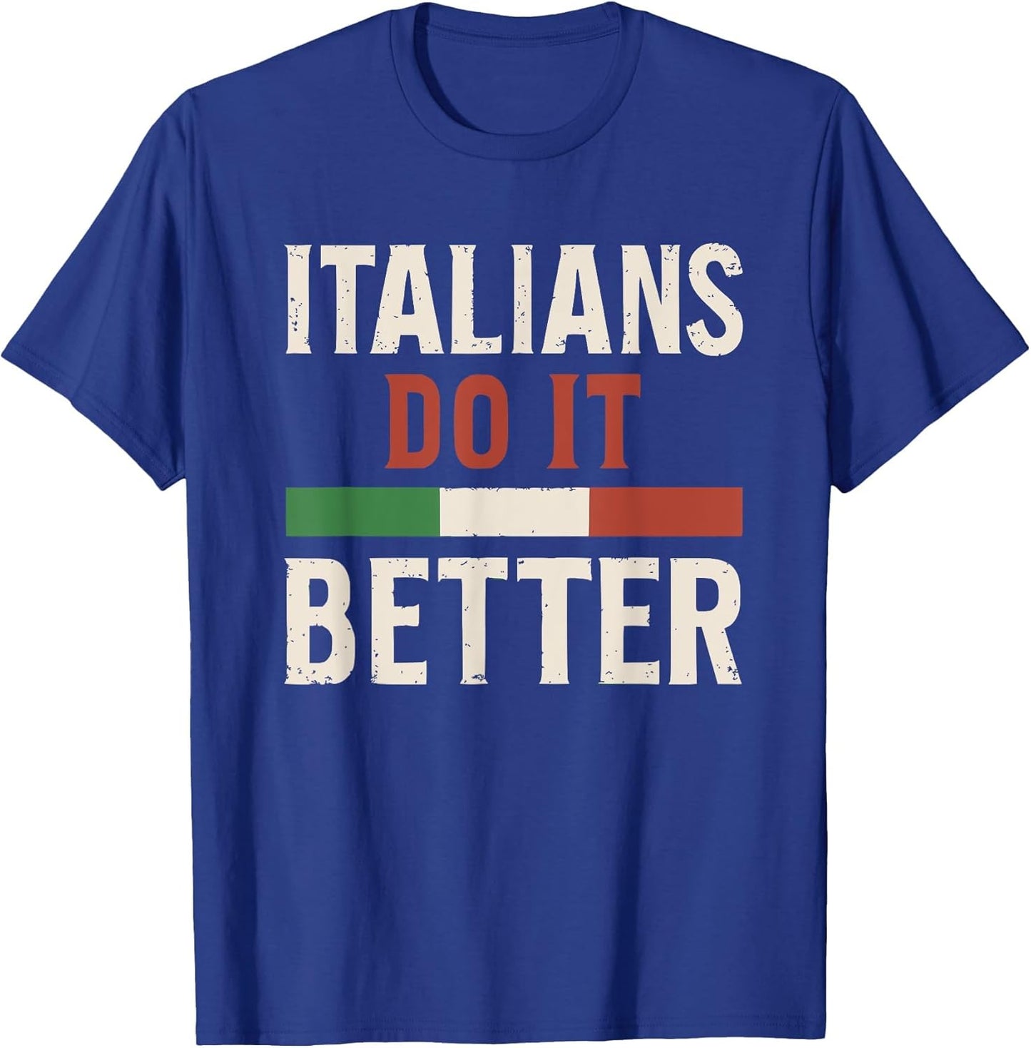 Italians Do It Better Patriotic Graphic