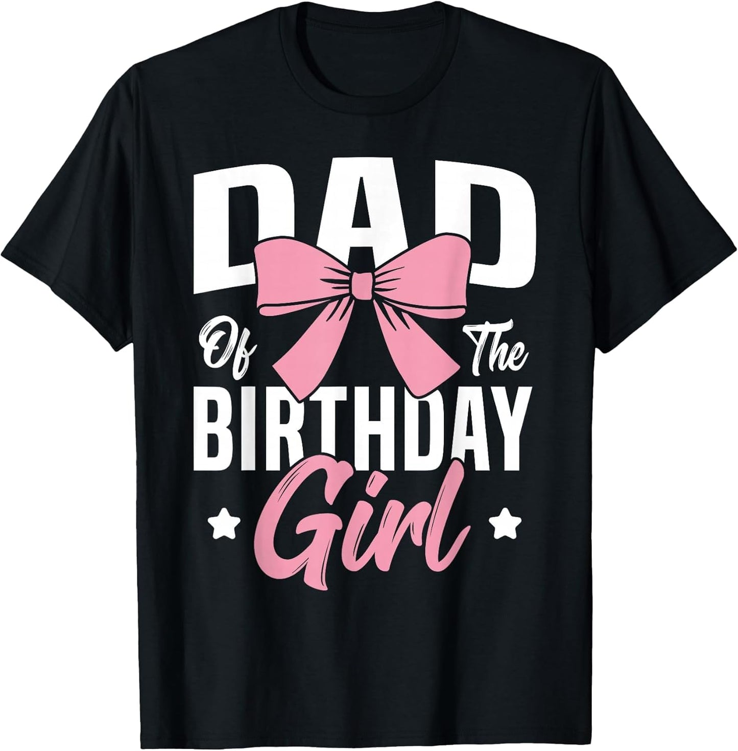 Coquette Pink Bow Men Dad of The Birthday Girl