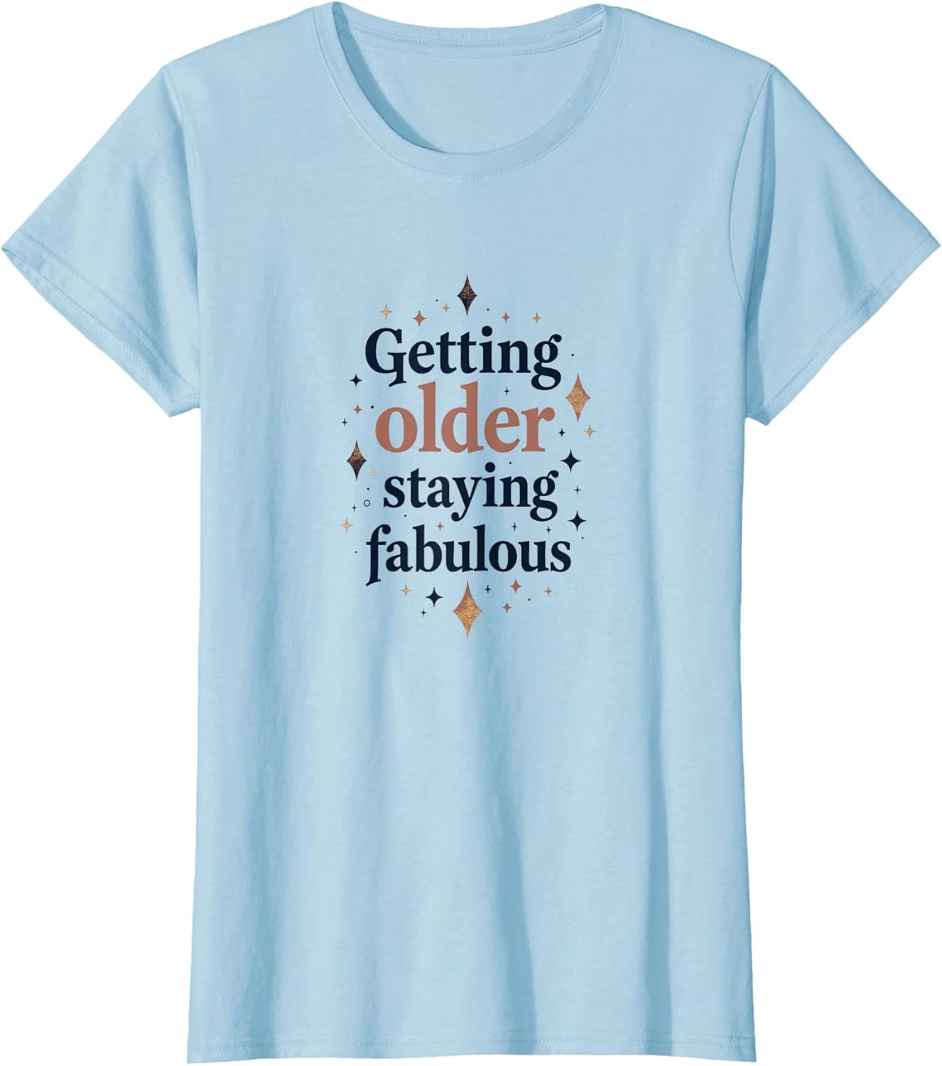Getting Older Staying Fabulous Birthday Design