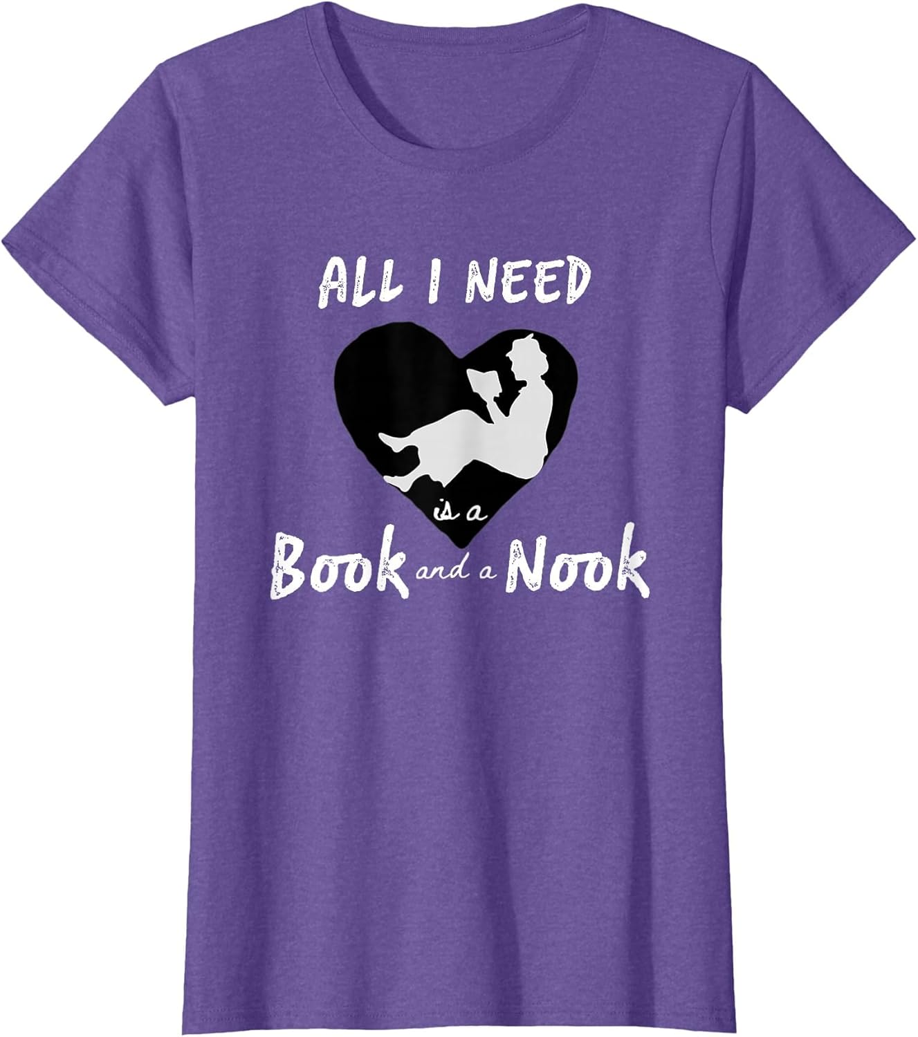 All I Need is a Book and a Nook Reading Lover