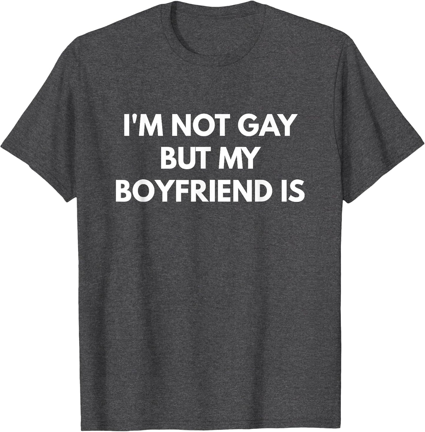 I'm Not Gay But My Boyfriend is