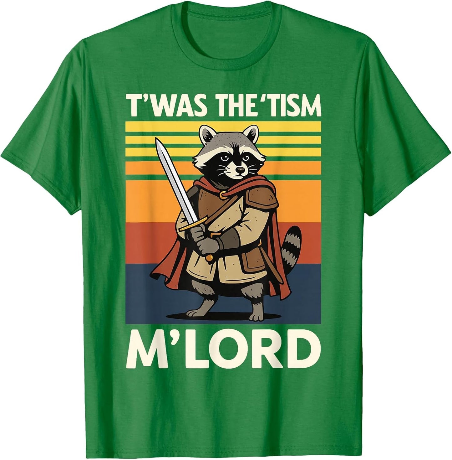 T'was The 'Tism M'lord Raccoon