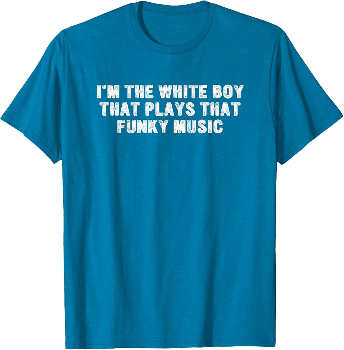 I'm The White Boy That Plays That Funky Music