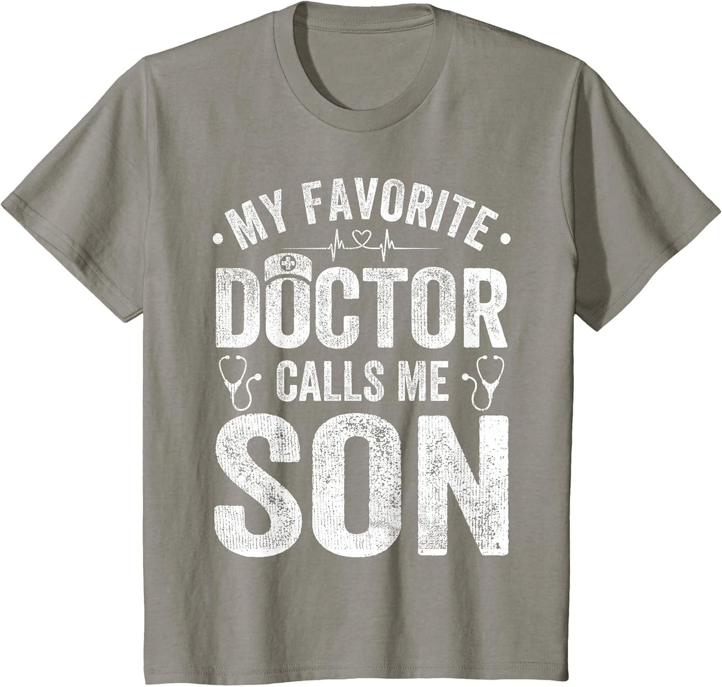 My Favorite Doctor Calls Me Son Funny Saying