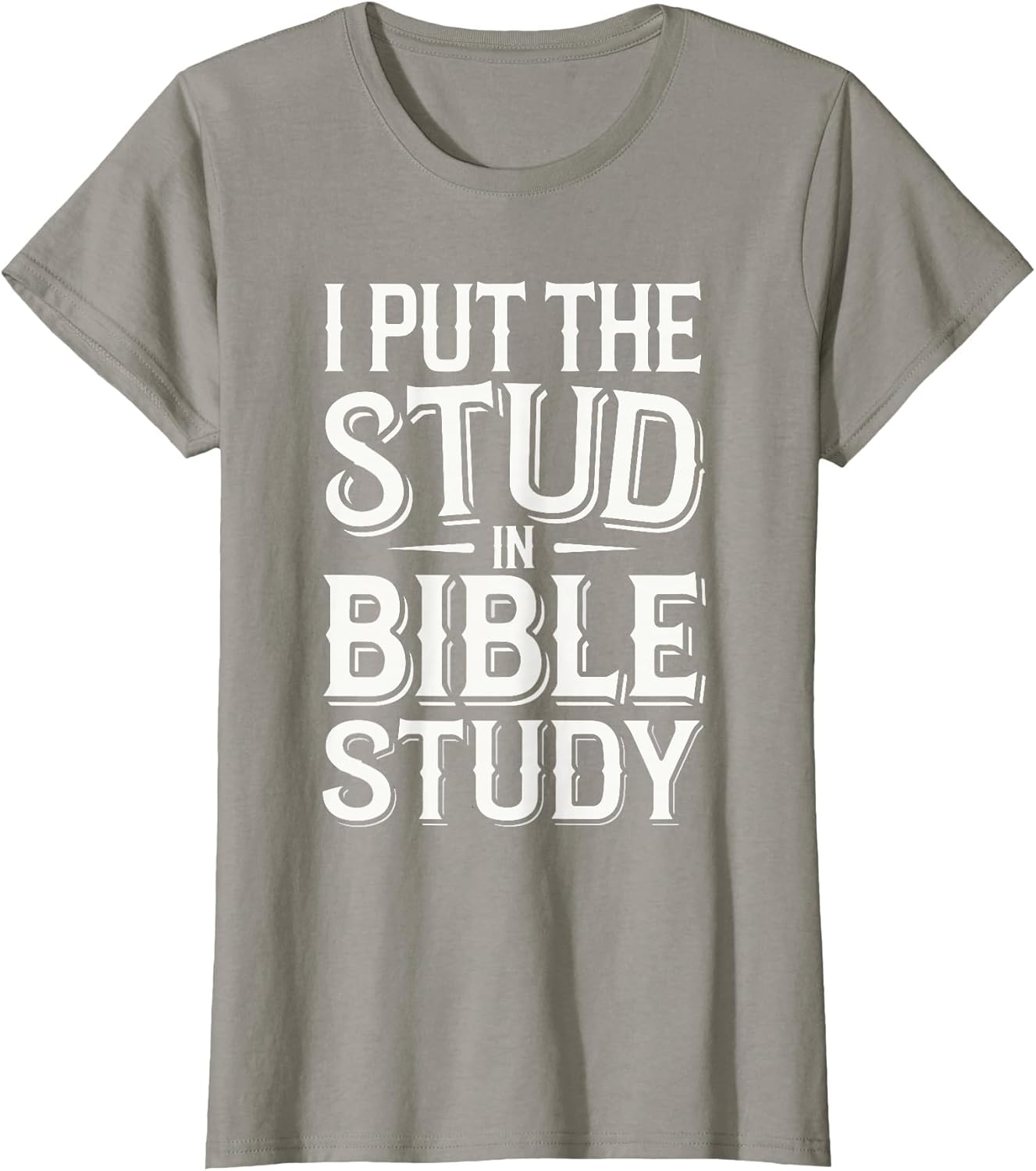 I Put The Stud in Bible Study Church Activities