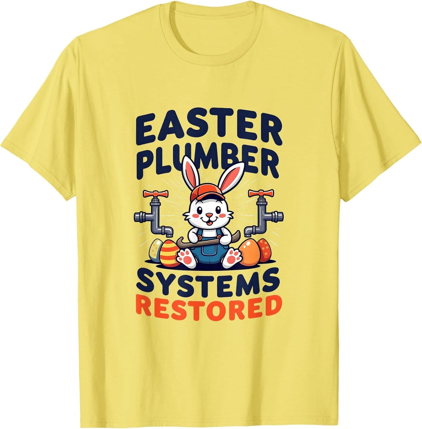 Easter Plumber Systems Restored Funny Design
