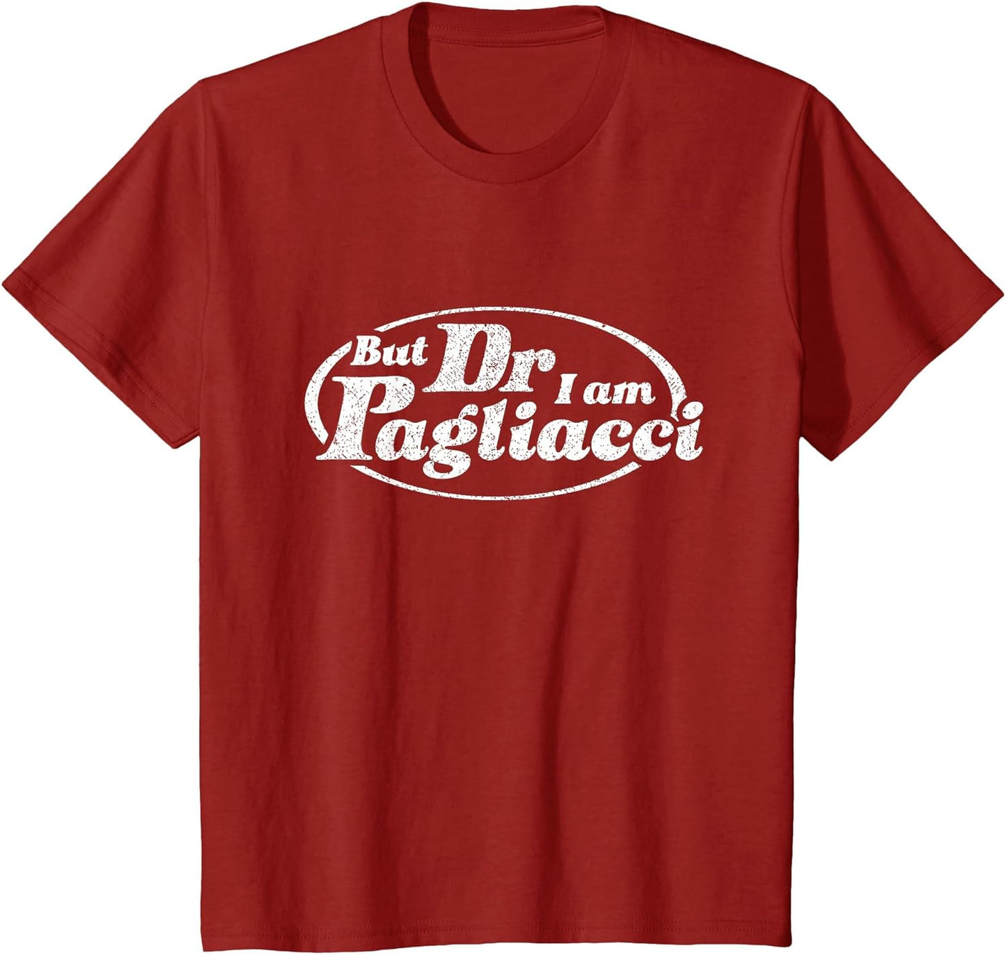 But Dr I Am Pagliacci