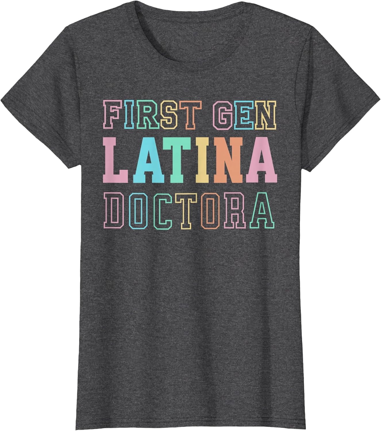 Proud First Gen Latina Doctora Graduation
