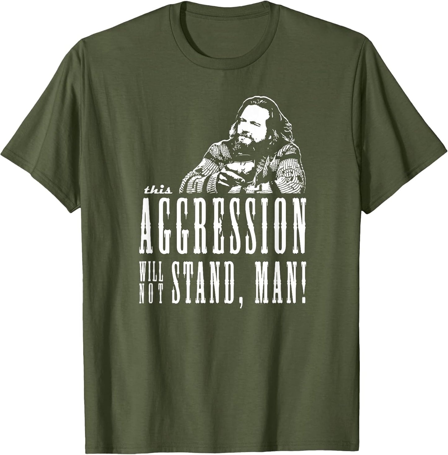 This Aggression Will not Stand Man