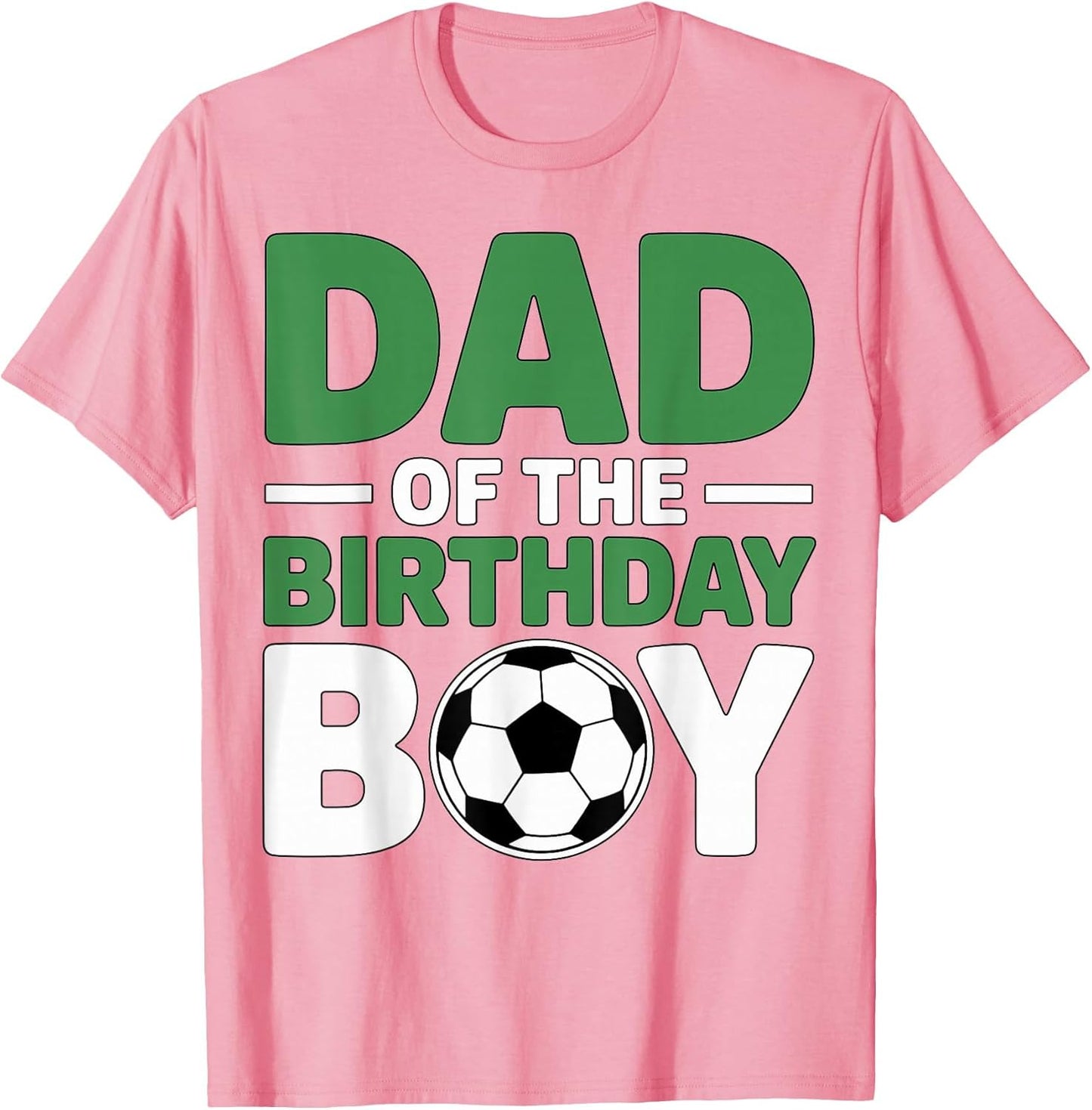 Dad of The Birthday Boy Soccer