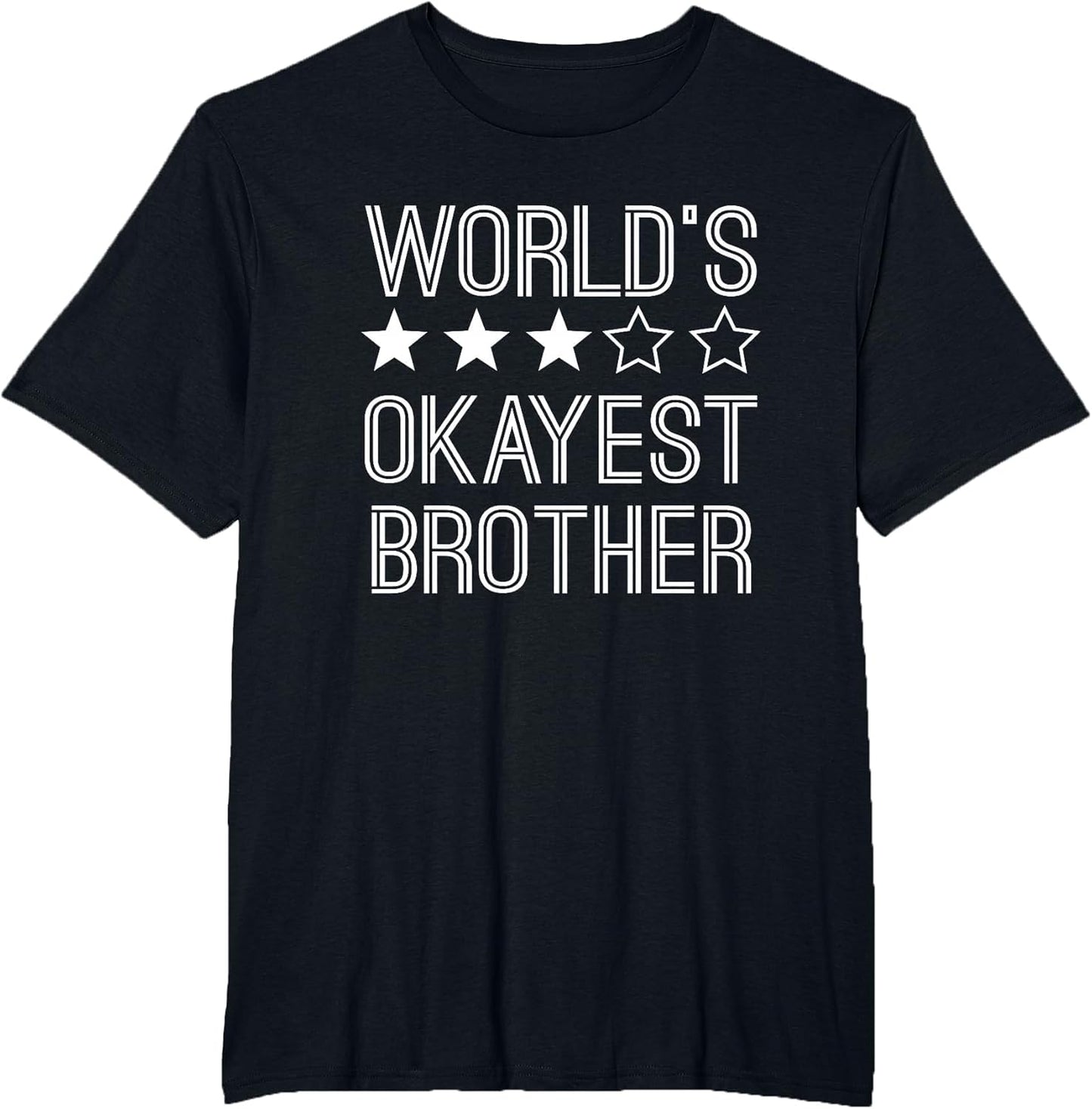 Worlds Okayest Brother | Funny Brother