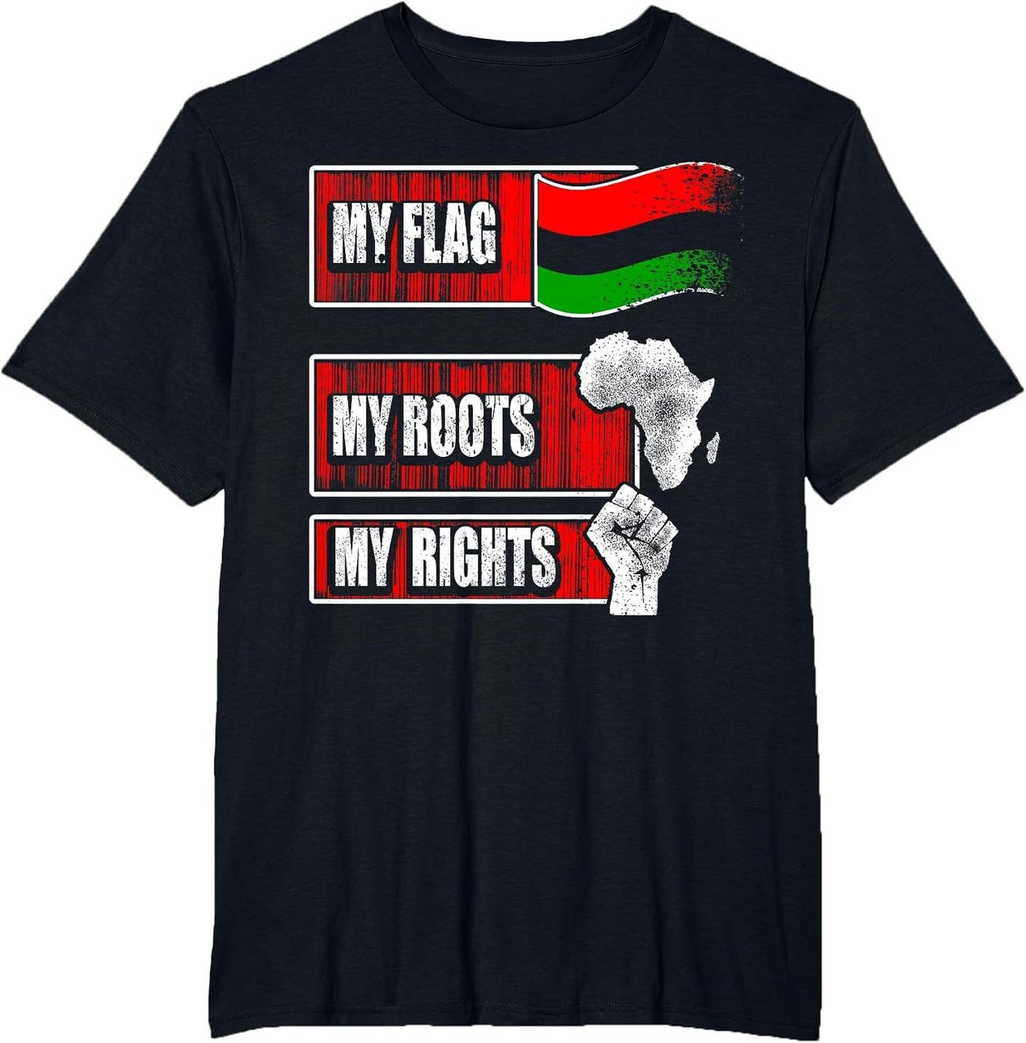 My Flag My Rights My Roots Pan African American