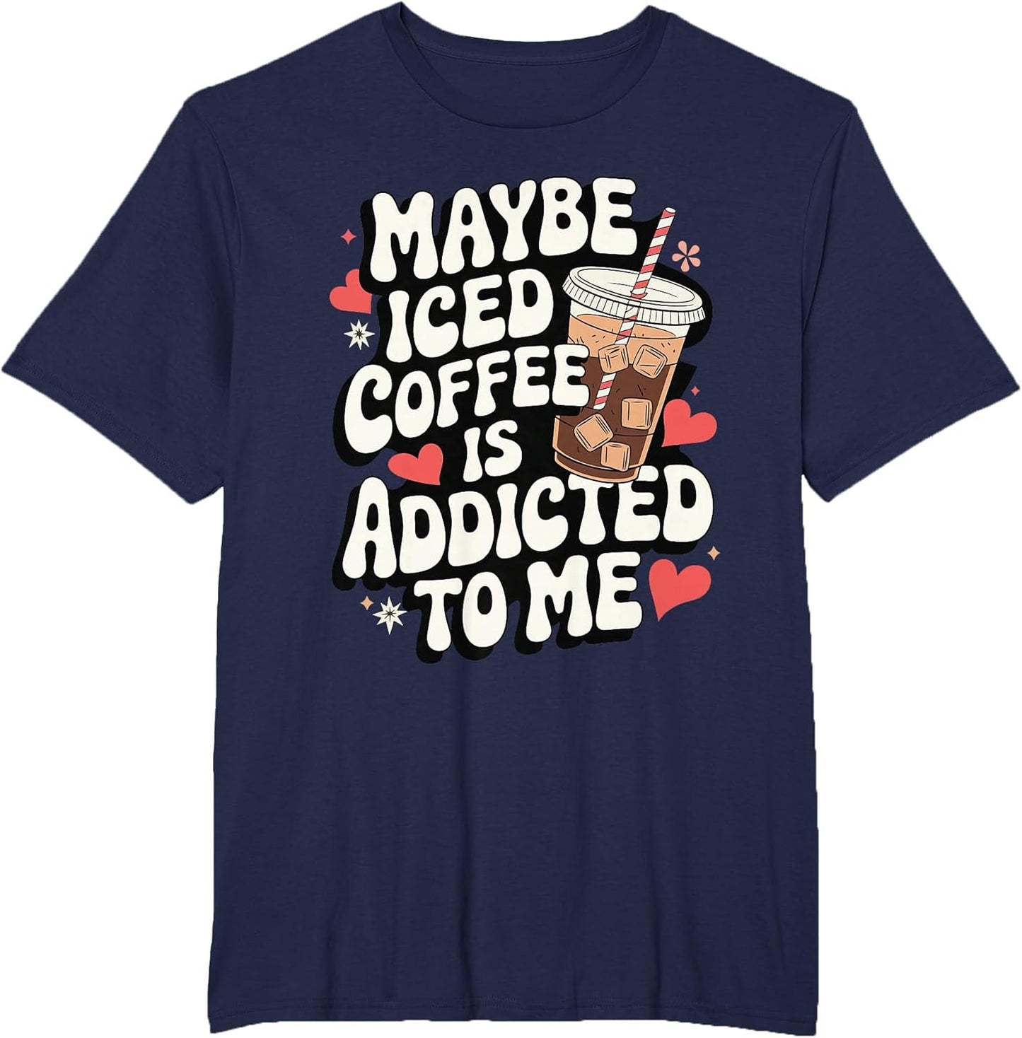 Maybe Iced Coffee is Addicted to Me