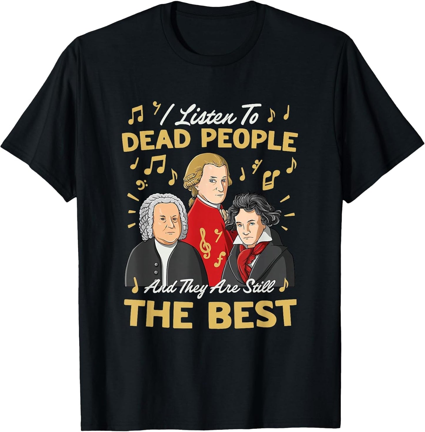 I Listen to Dead People Classical Music