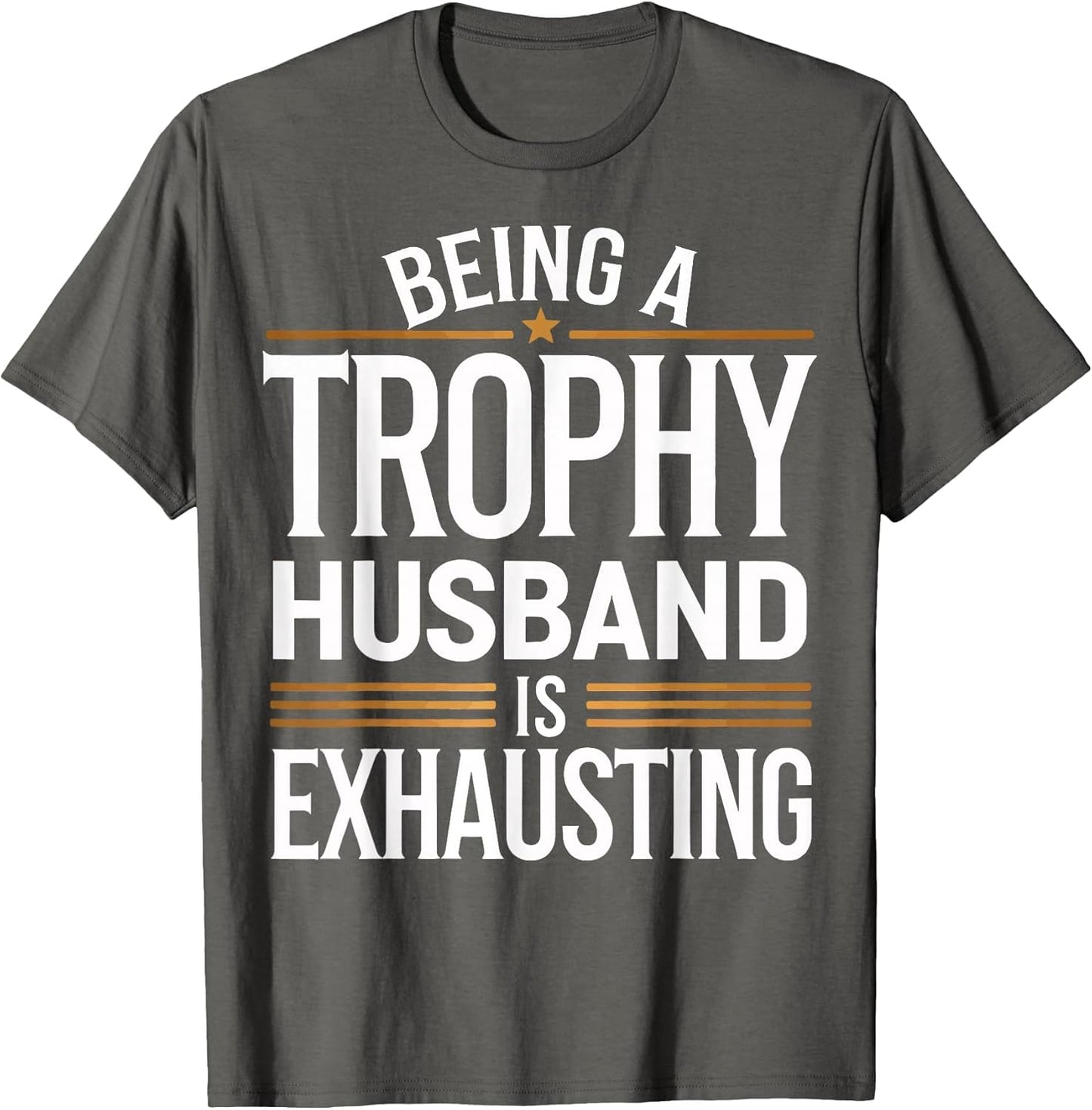Being A Trophy Husband is Exhausting