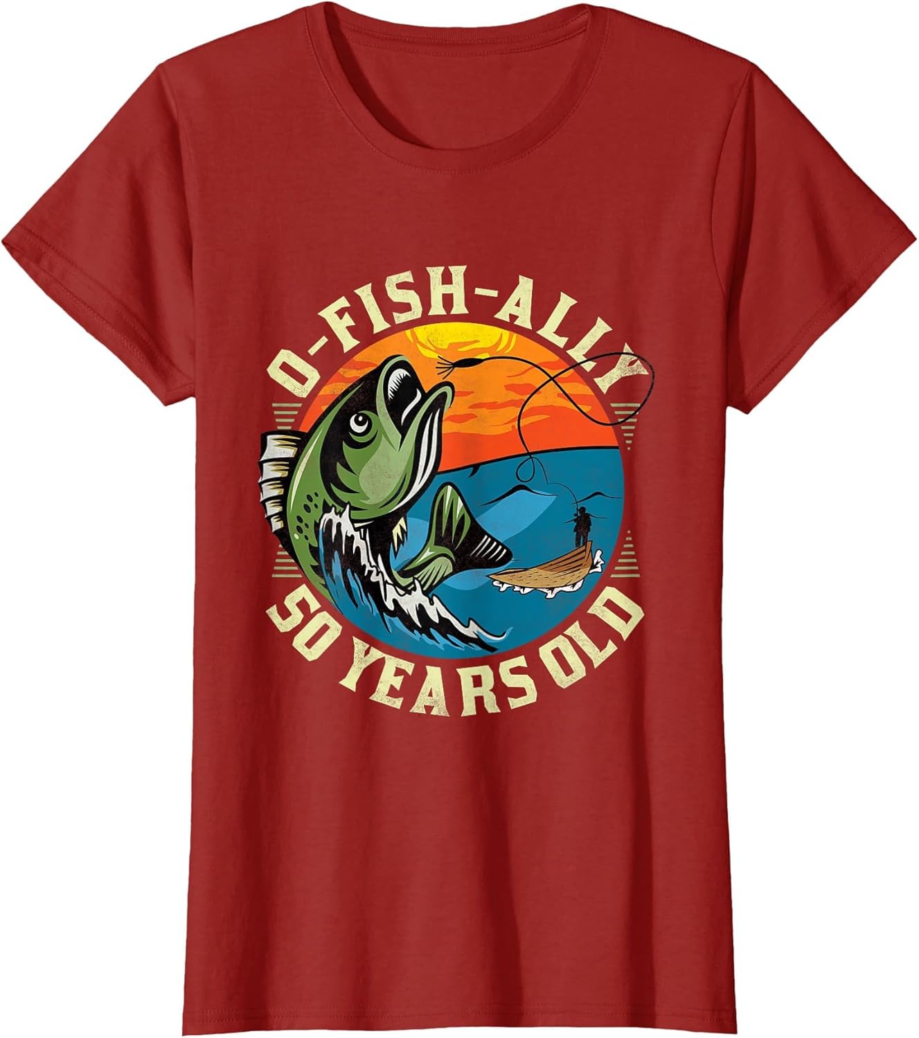 O-Fish-Ally 50 Years Old, 50th Birthday Fishing
