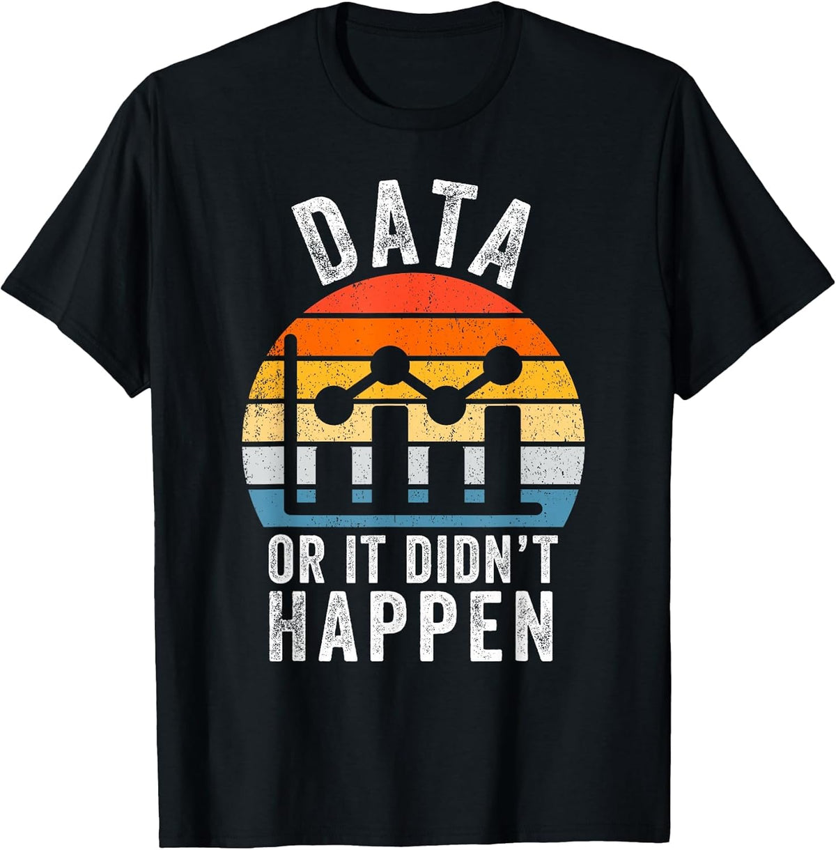 Data Or It Didn't Happen Data Analyst