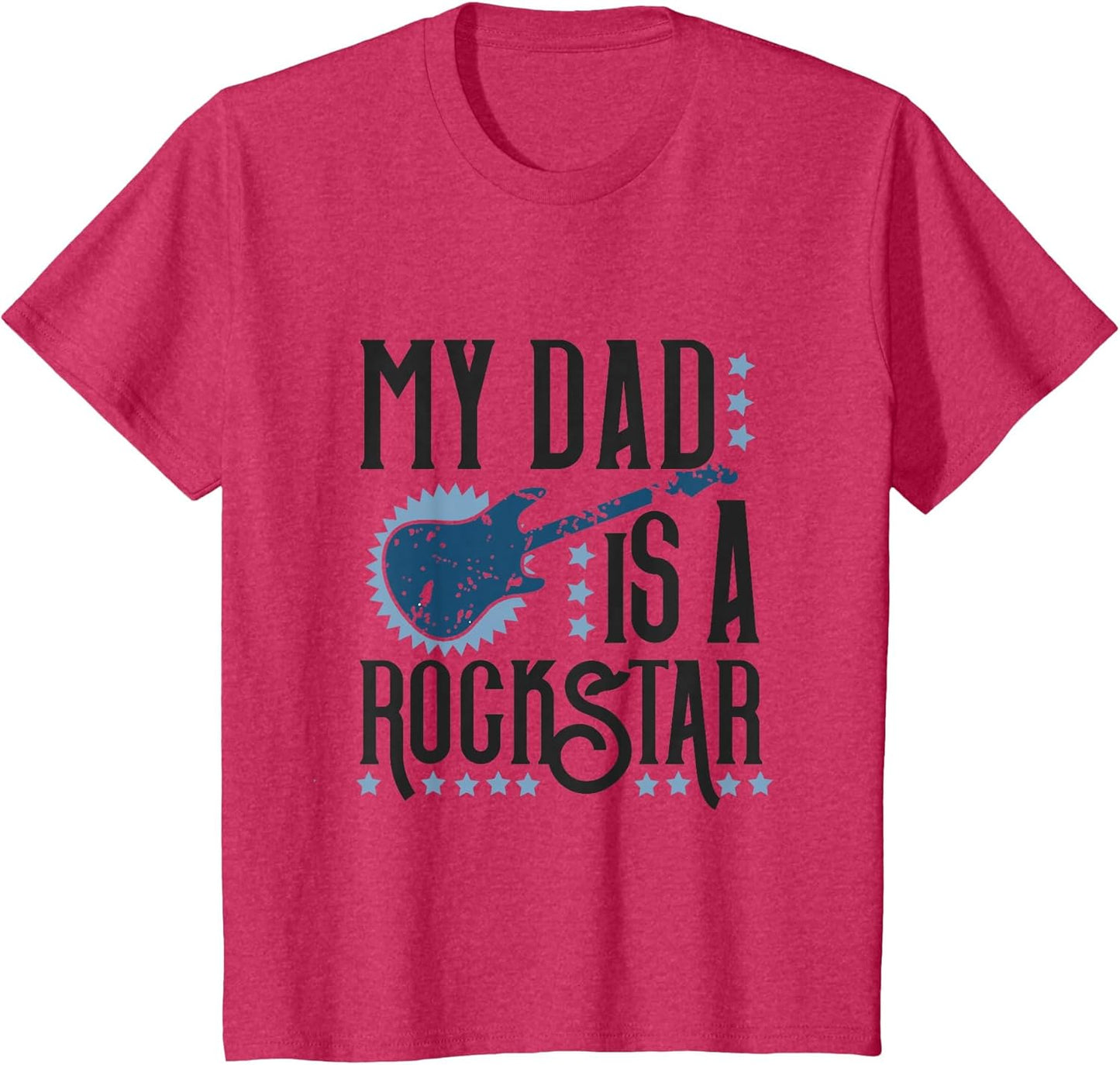 Fathers Day My Dad is a Rockstar