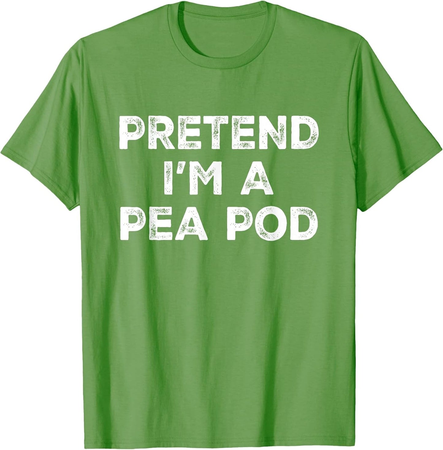 Pretend I'm A Pea Pod Lazy Halloween Costume