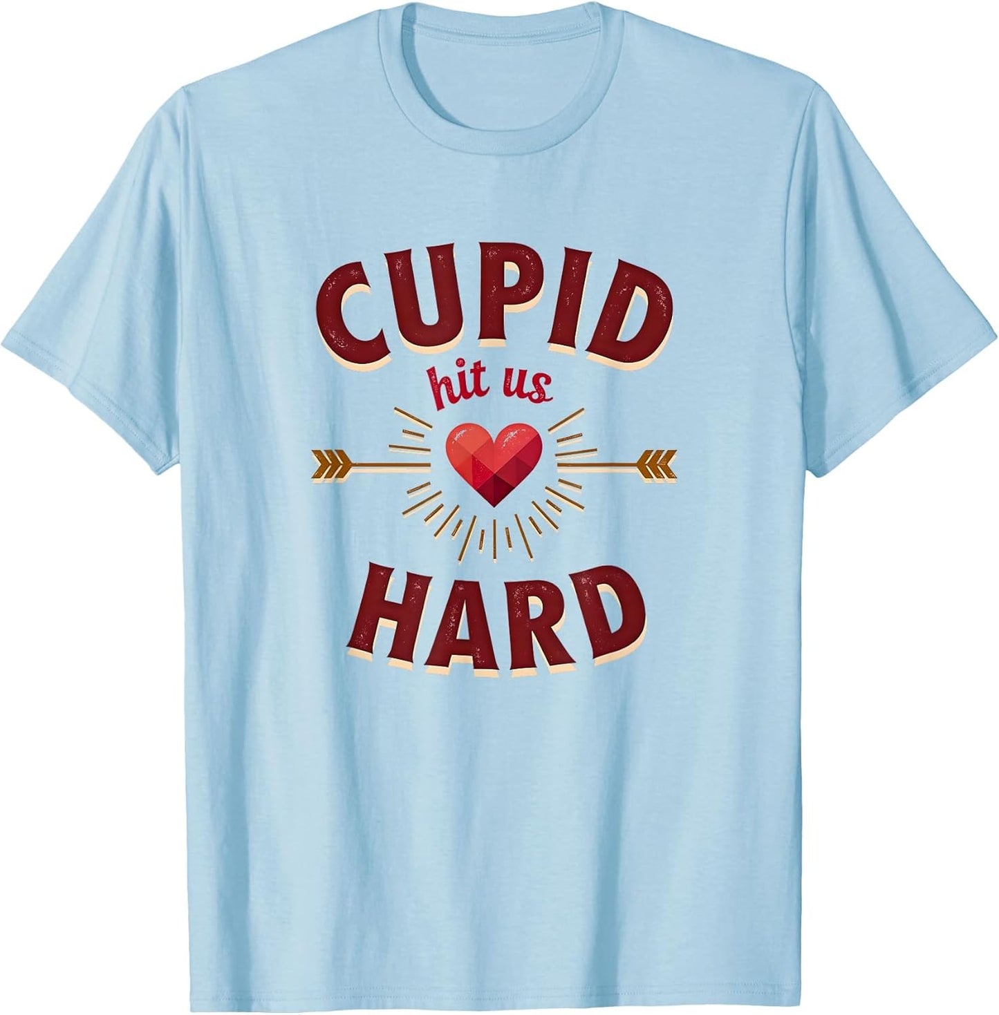 Cupid Hit Us Hard Valentine's Love Design