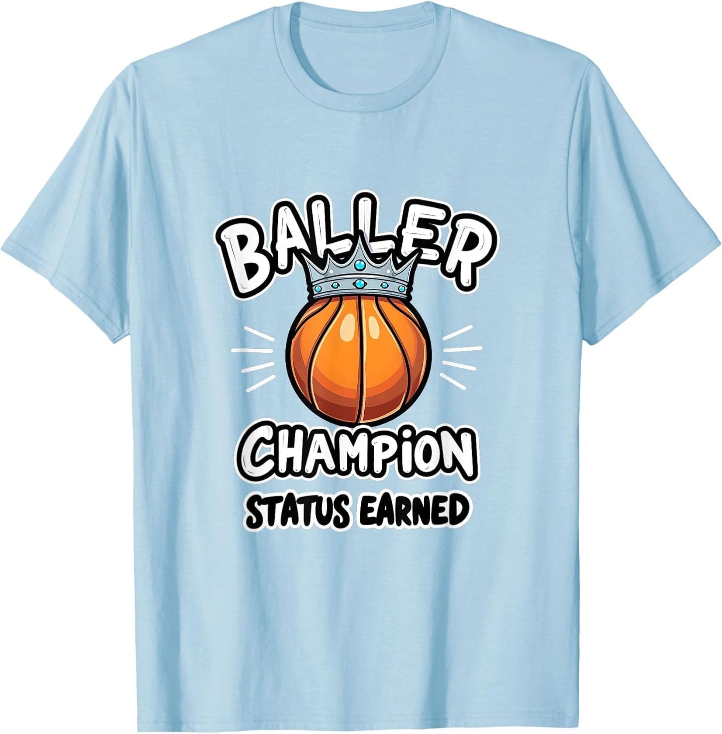 Baller Champion Status Earned Basketball Design