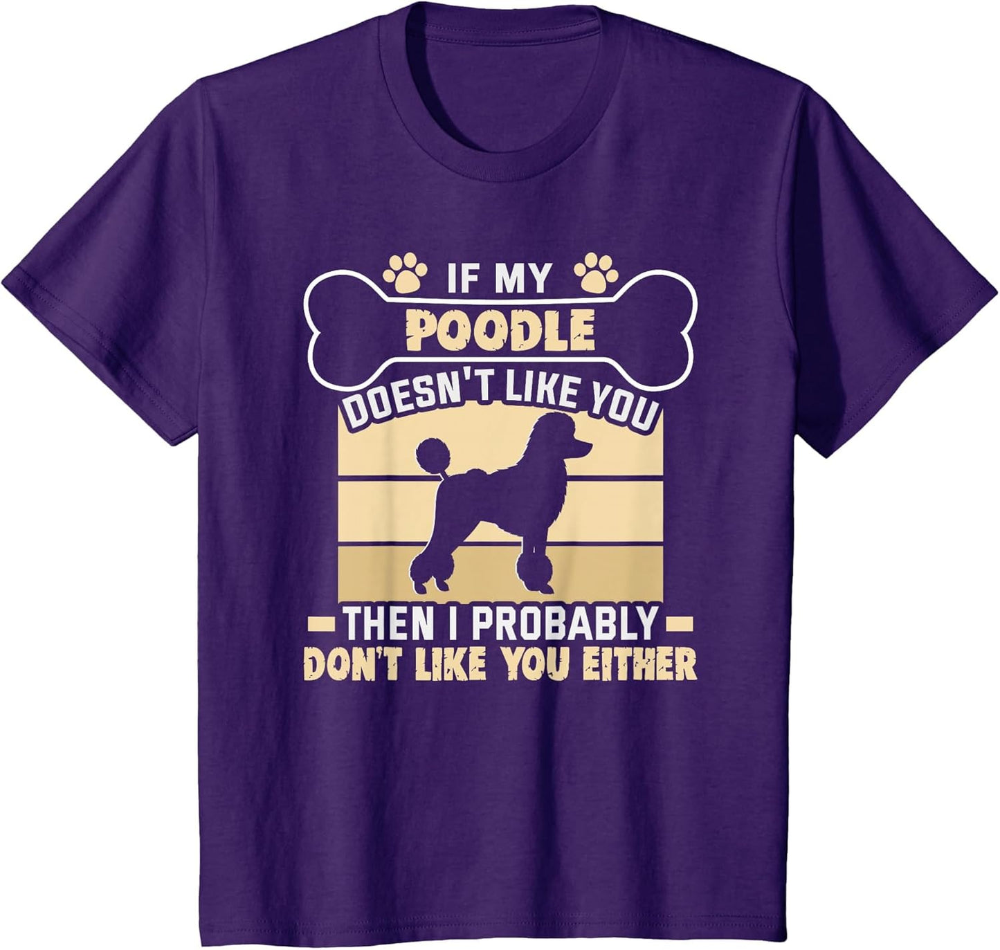 If My Poodle Doesn't Like You Dog Owner Pug