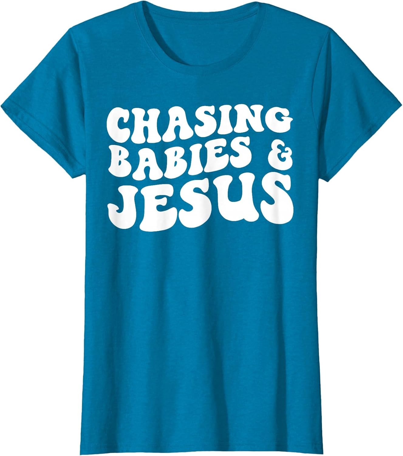 Chasing Babies and Jesus