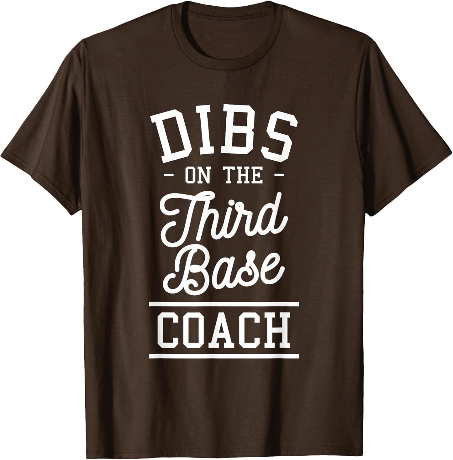 Dibs On The Third Base Coach Baseball Coaches