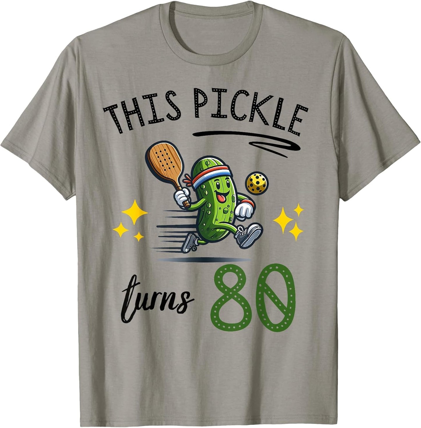 This Pickle Turns 80 Pickleball 80th Birthday
