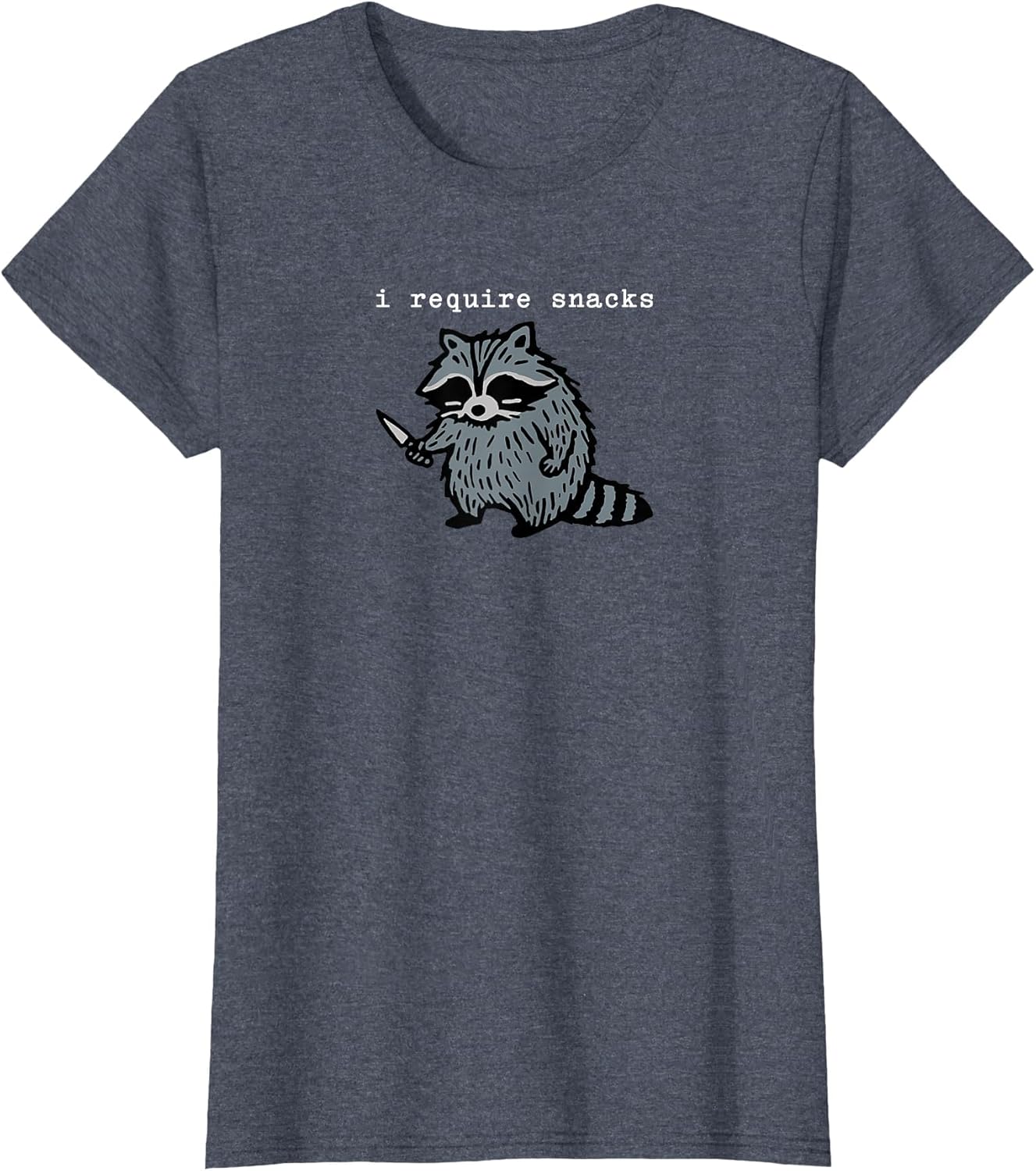 I Require Snacks Raccoon