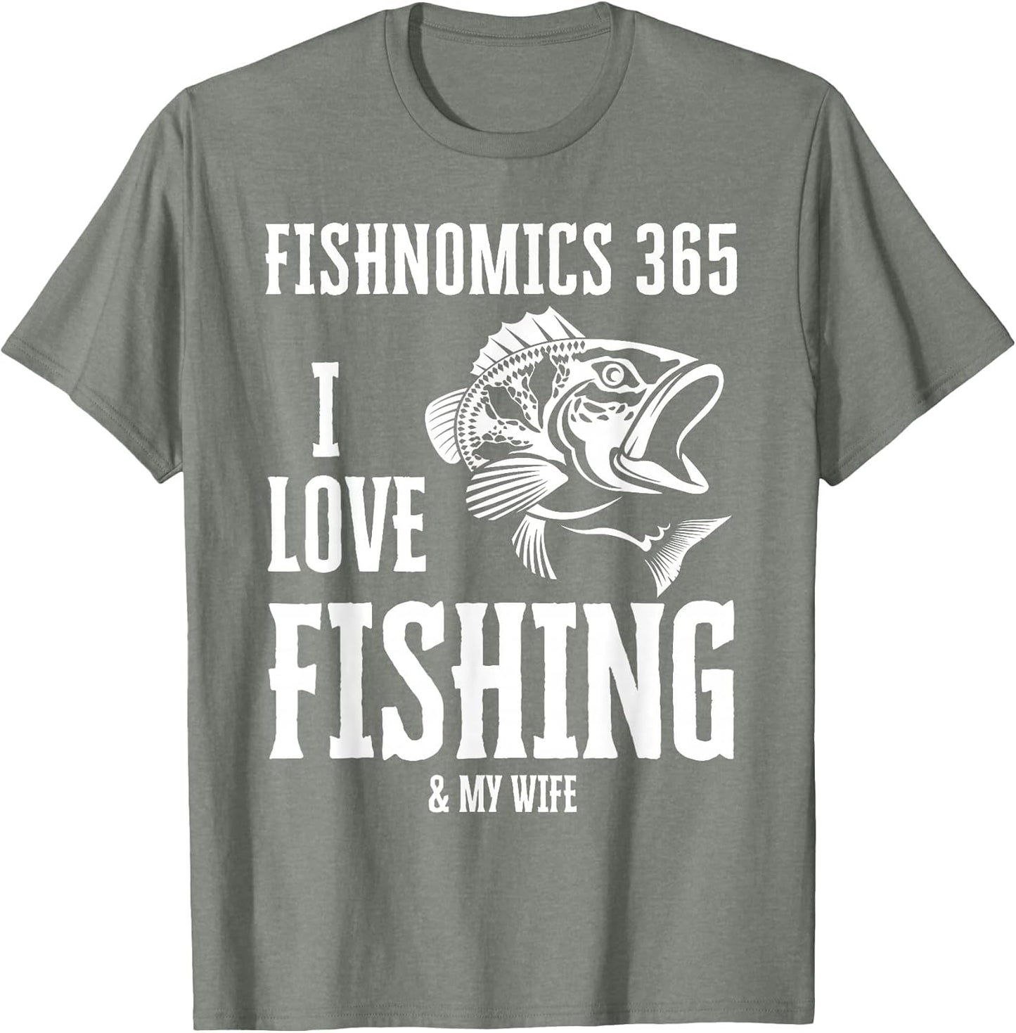 I Love Fishing & My Wife
