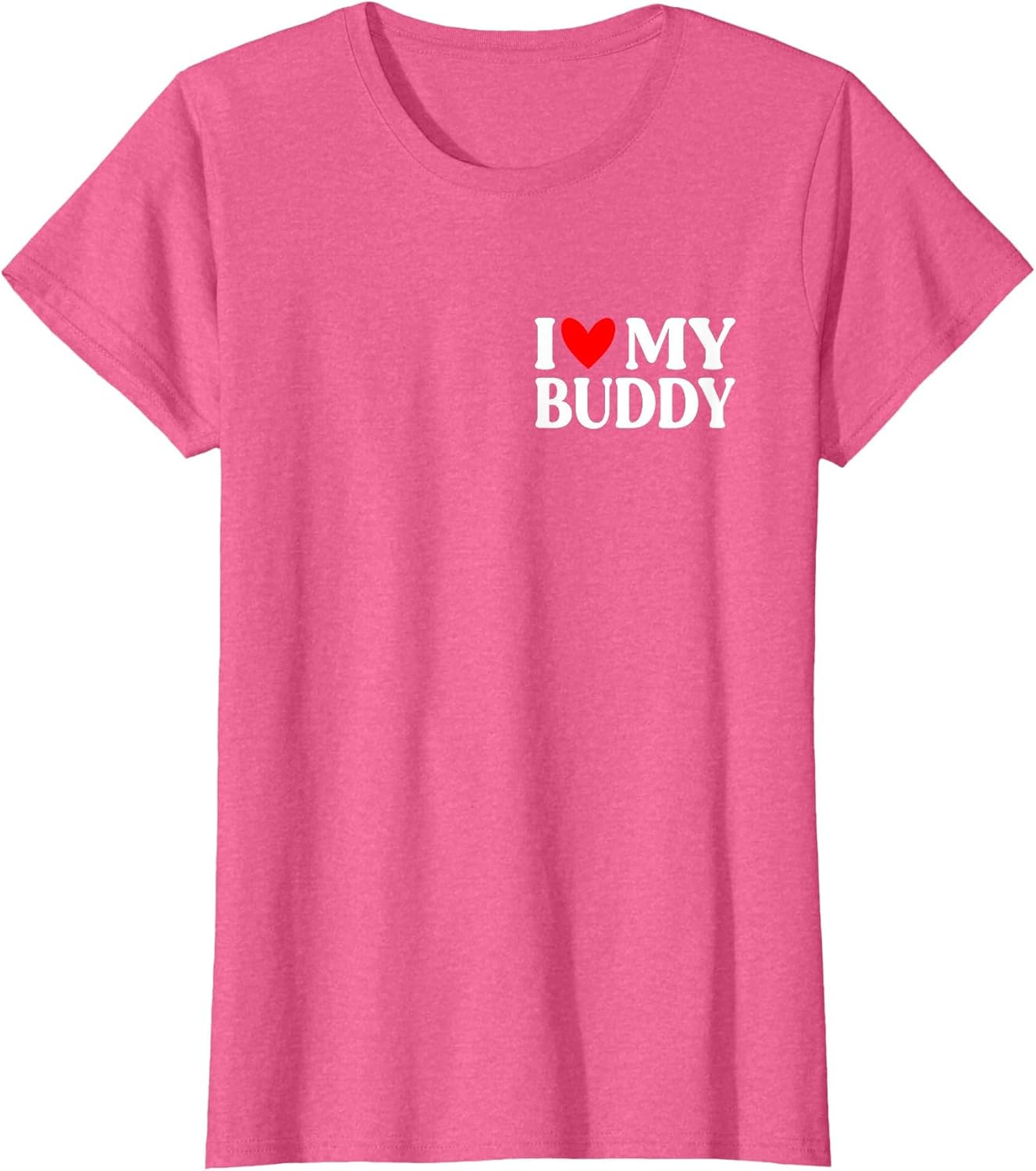 I Love My Buddy Shirt Funny Father's Day