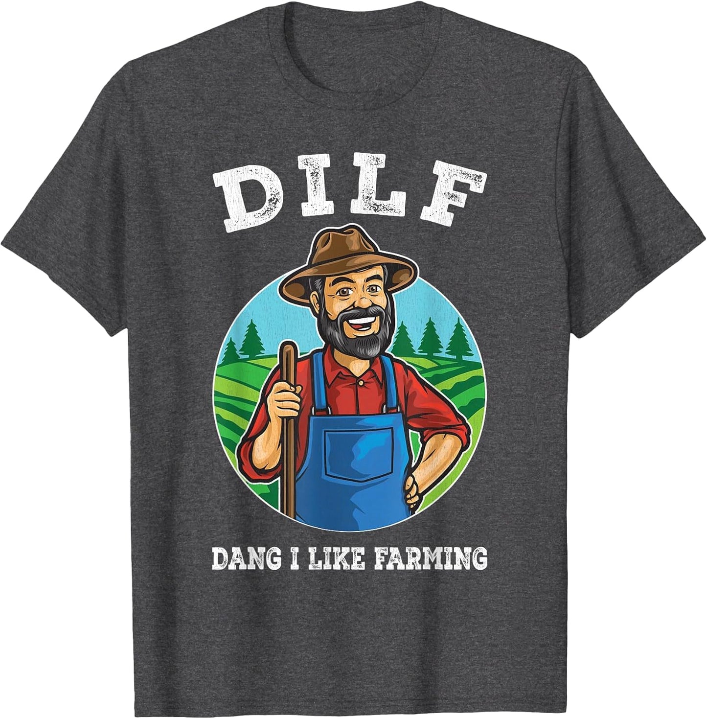 DILF Dang I Like Farming