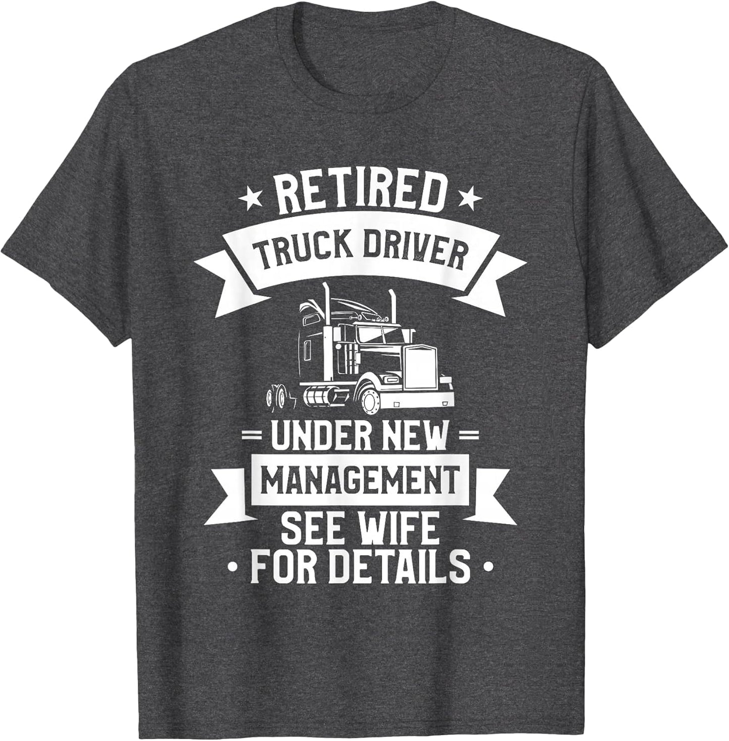 Retired Trucker Funny Retirement Quote