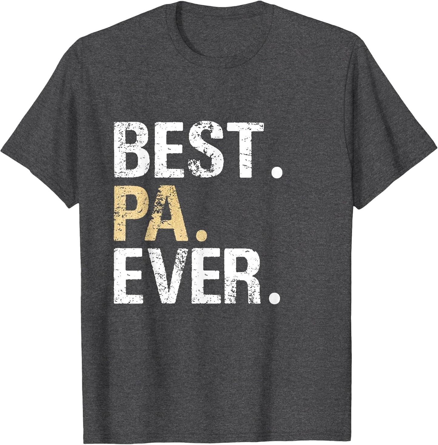 Best Pa Ever Grandfather Grandpa